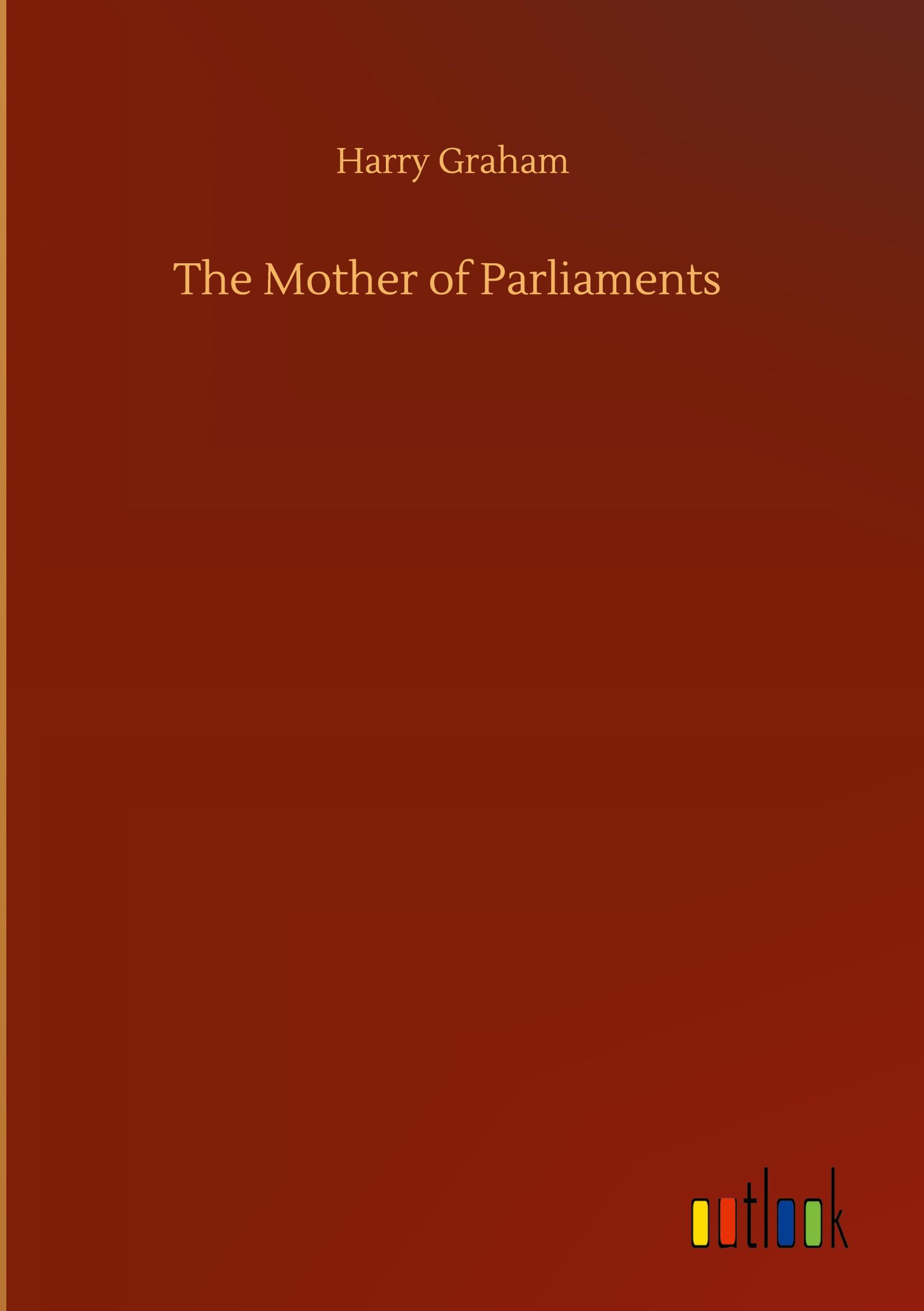 The Mother of Parliaments