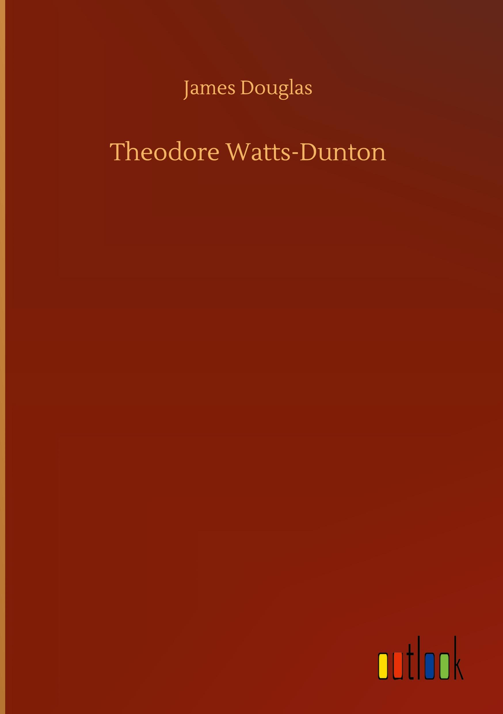 Theodore Watts-Dunton