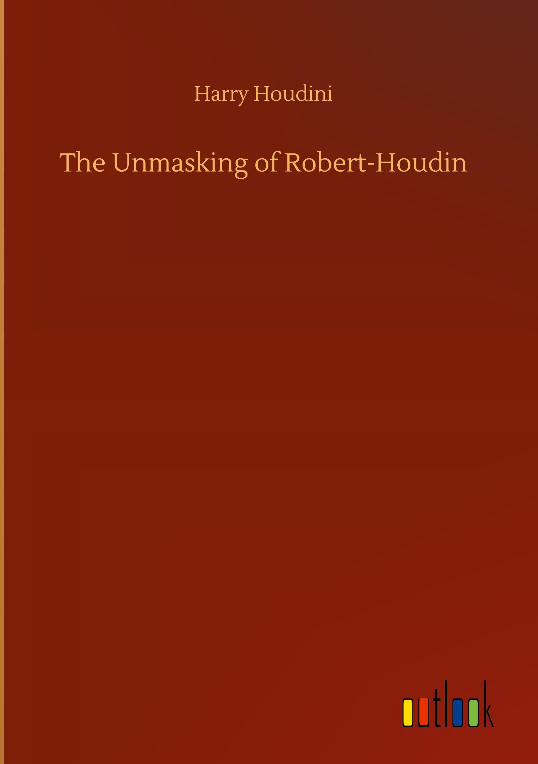 The Unmasking of Robert-Houdin