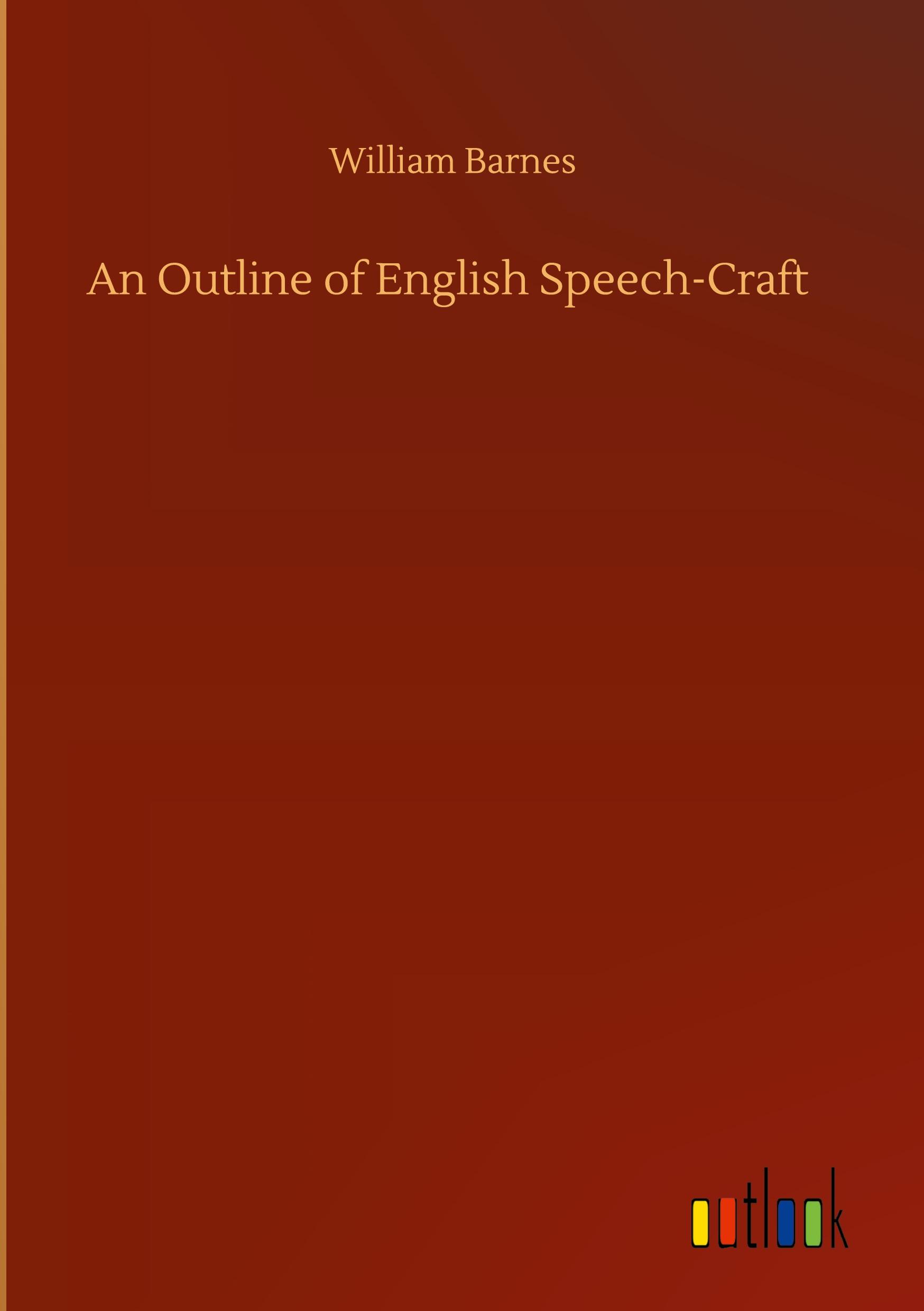 An Outline of English Speech-Craft