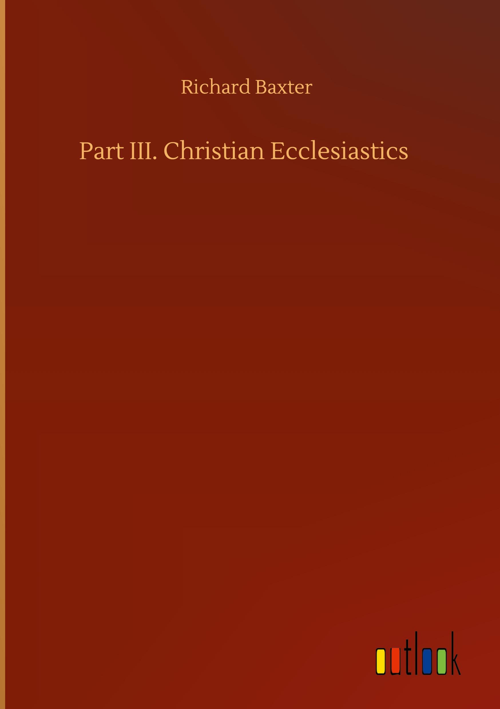 Part III. Christian Ecclesiastics