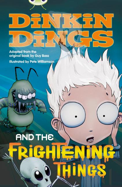 Bug Club Independent Fiction Year 4 Grey Dinking Dings and the Frightening Things