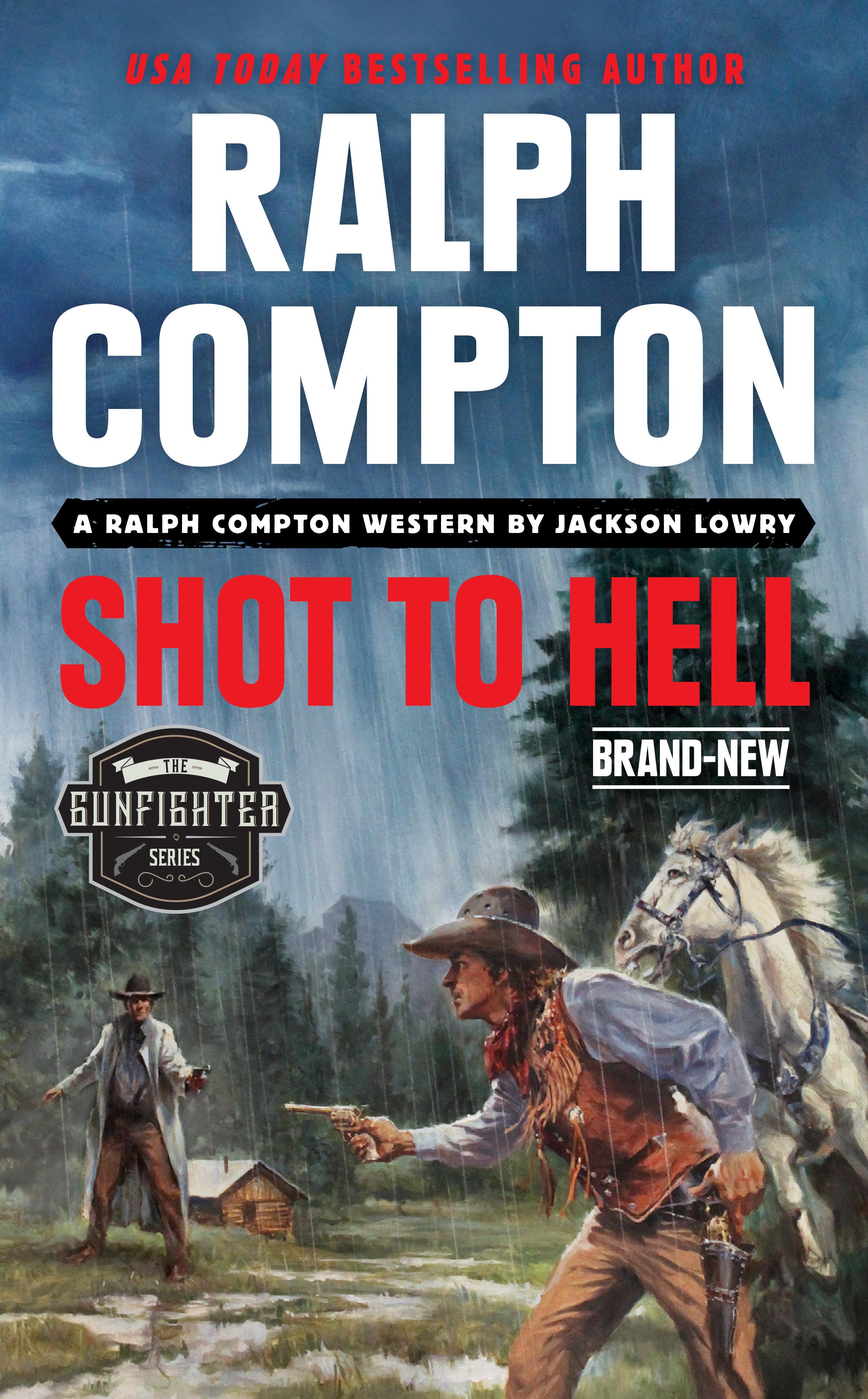 Ralph Compton Shot to Hell