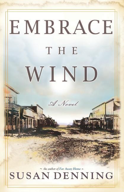 EMBRACE THE WIND, an Historical Novel of the American West: Aislynn's Story- Book II, Sequel