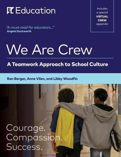 We Are Crew: A Teamwork Approach to School Culture