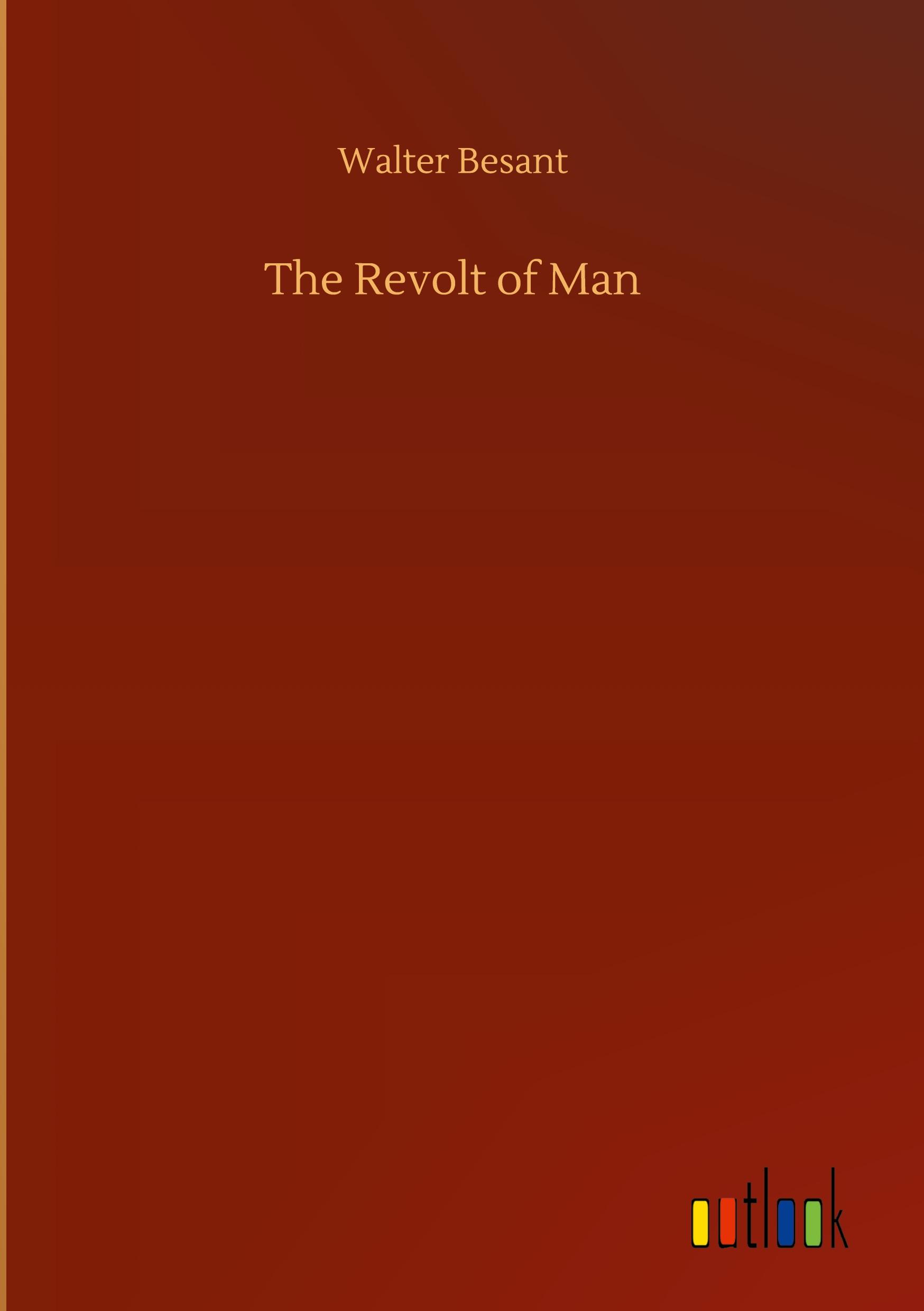 The Revolt of Man