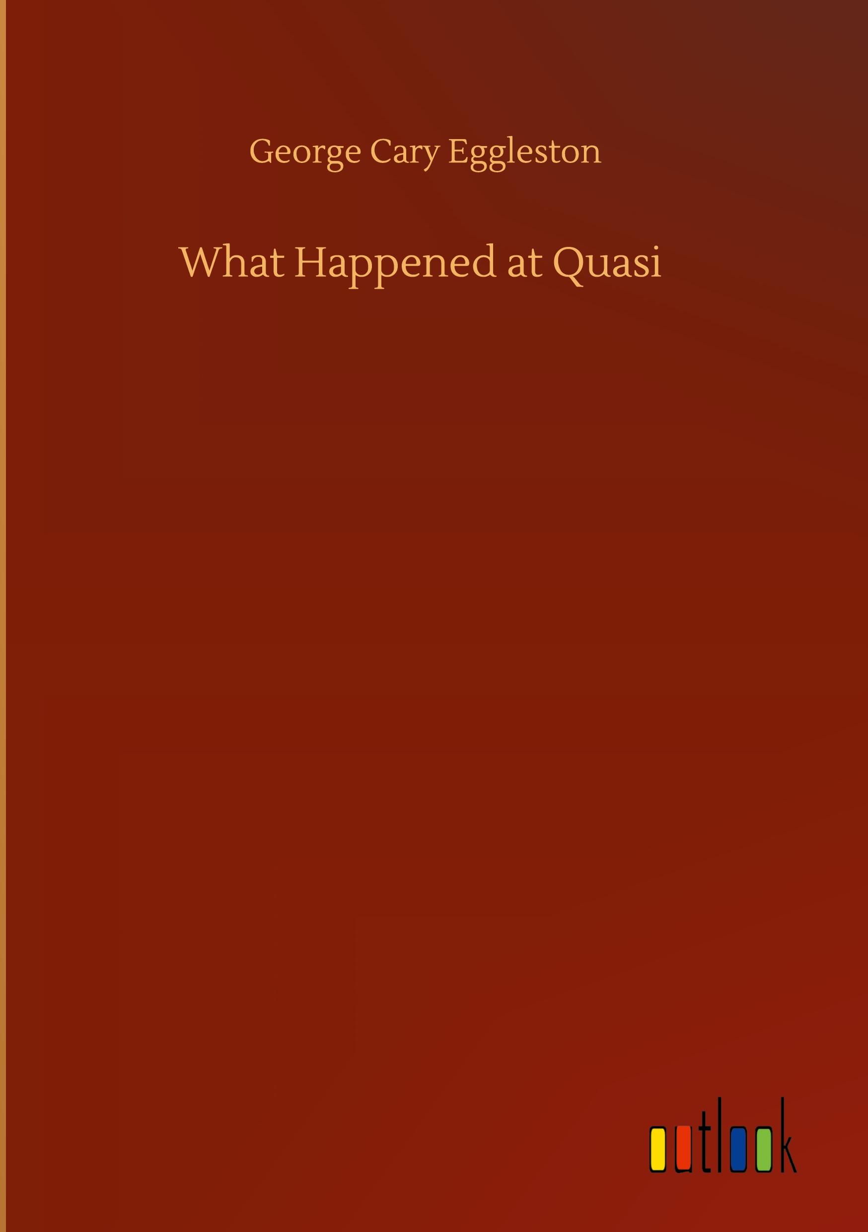 What Happened at Quasi