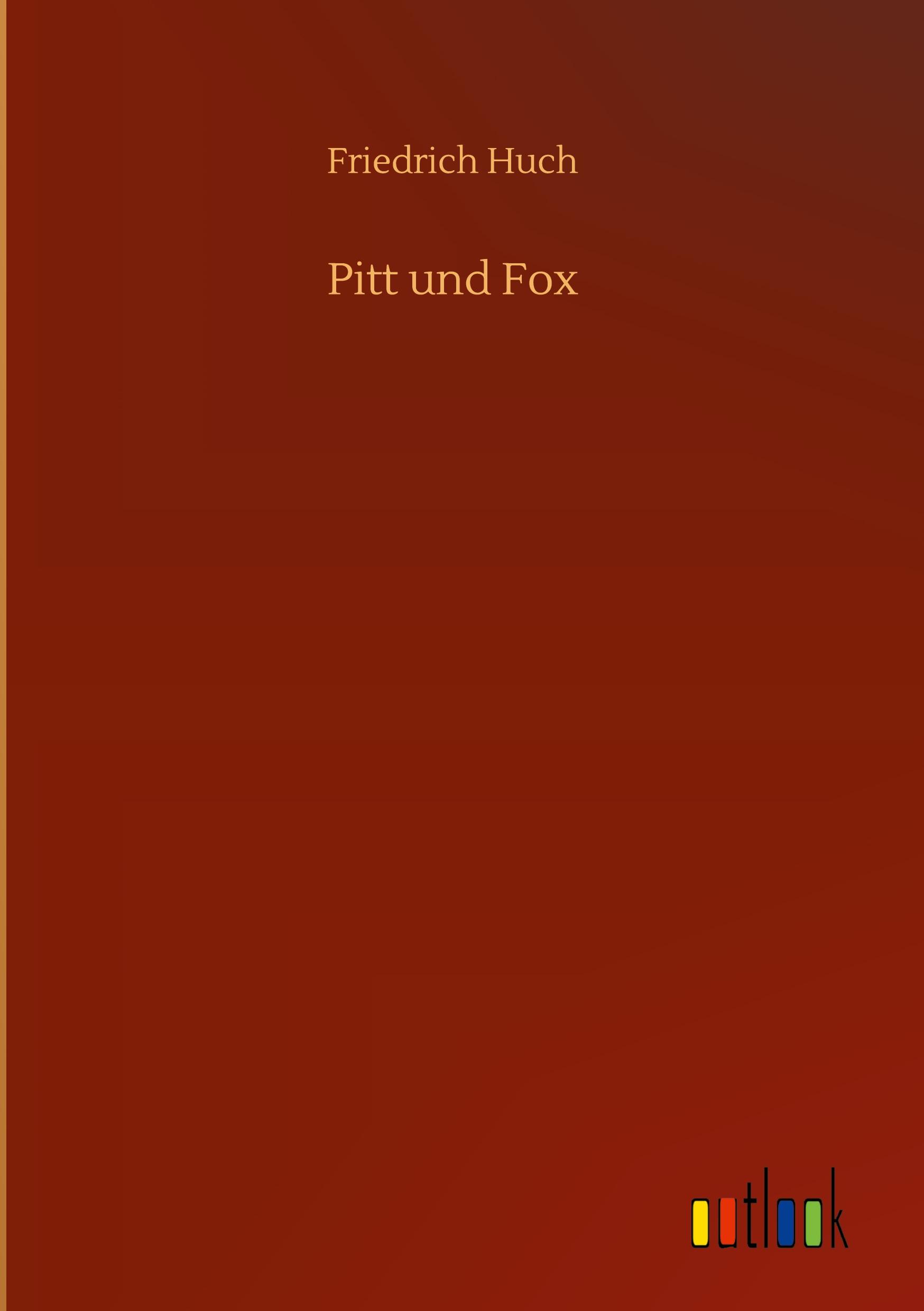 Pitt und Fox