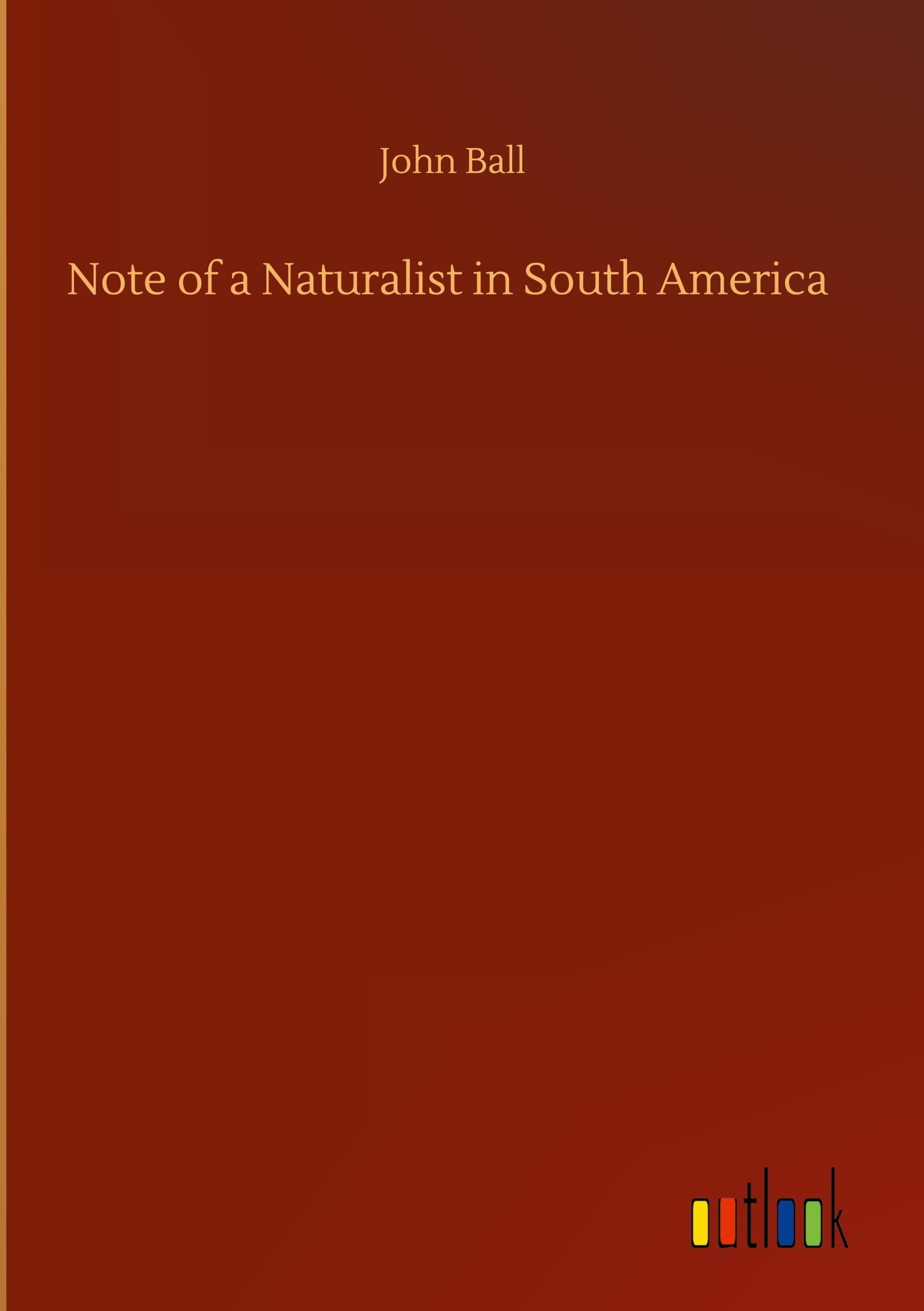 Note of a Naturalist in South America