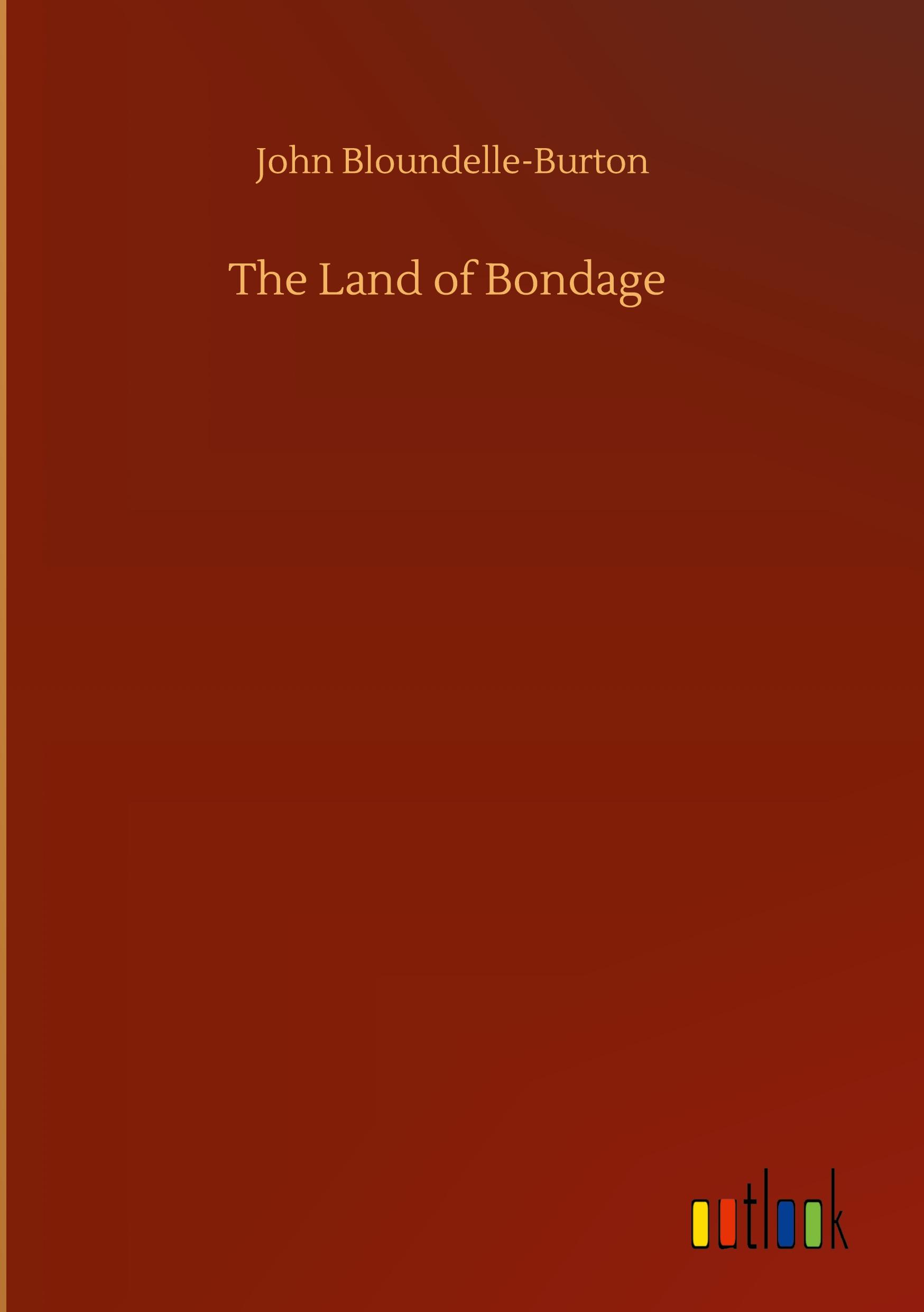 The Land of Bondage