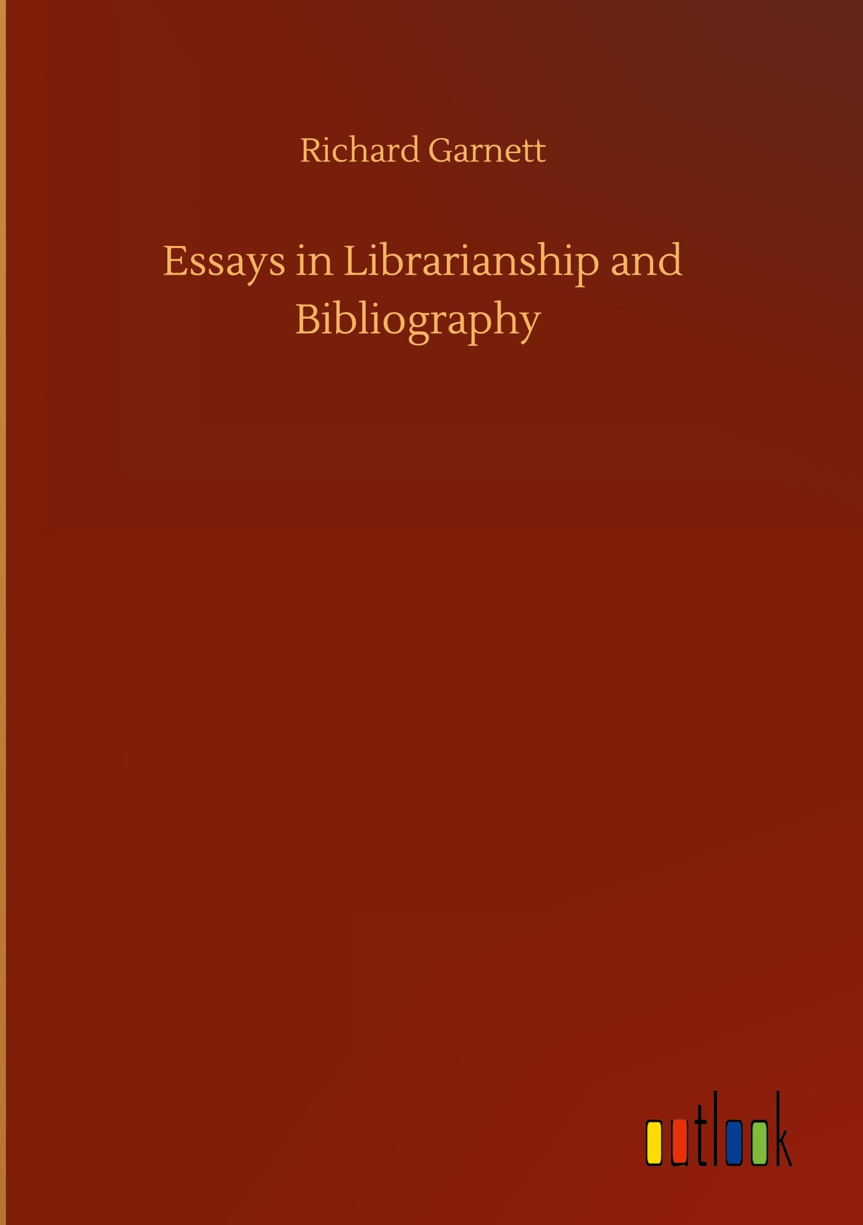 Essays in Librarianship and Bibliography