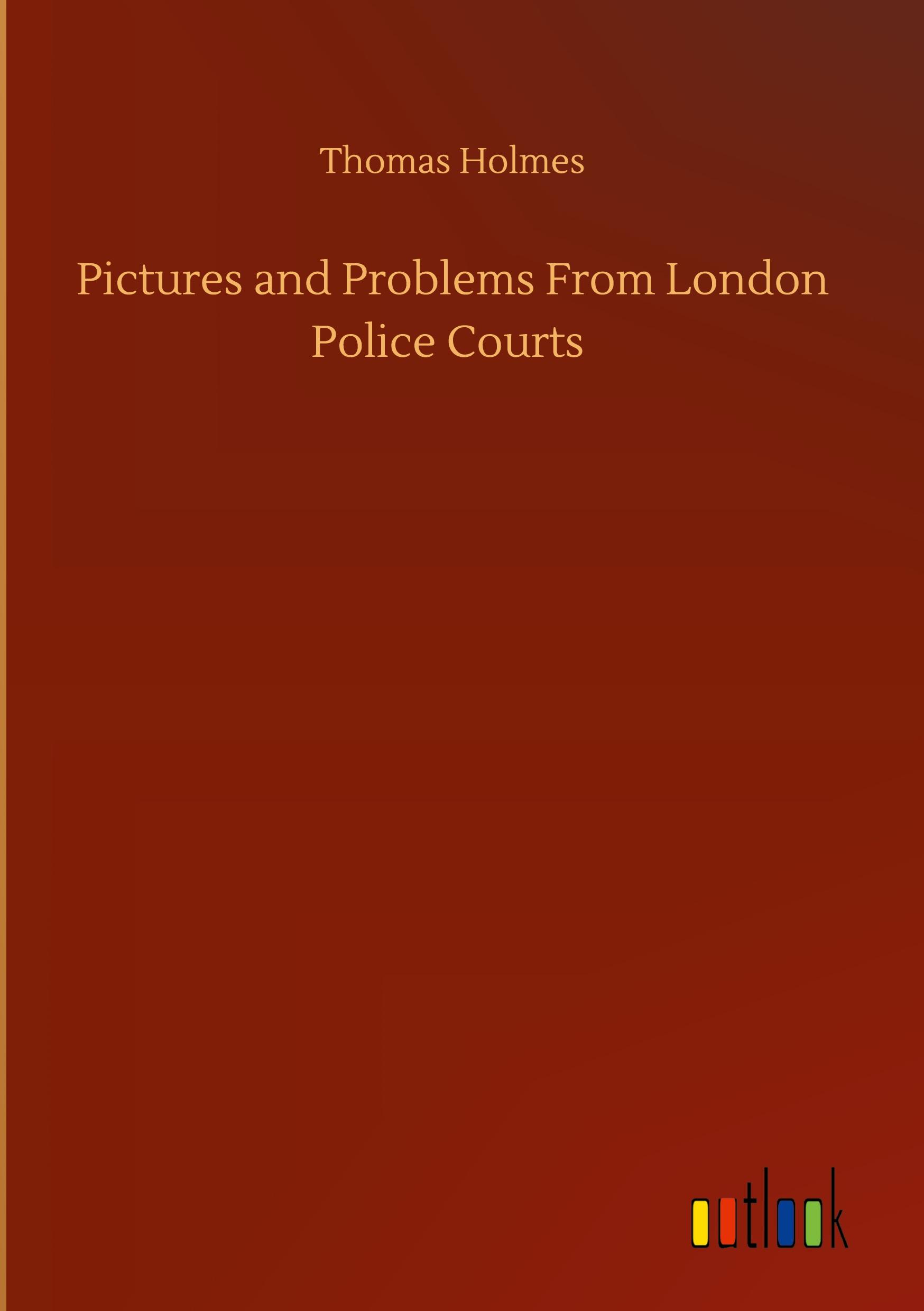 Pictures and Problems From London Police Courts