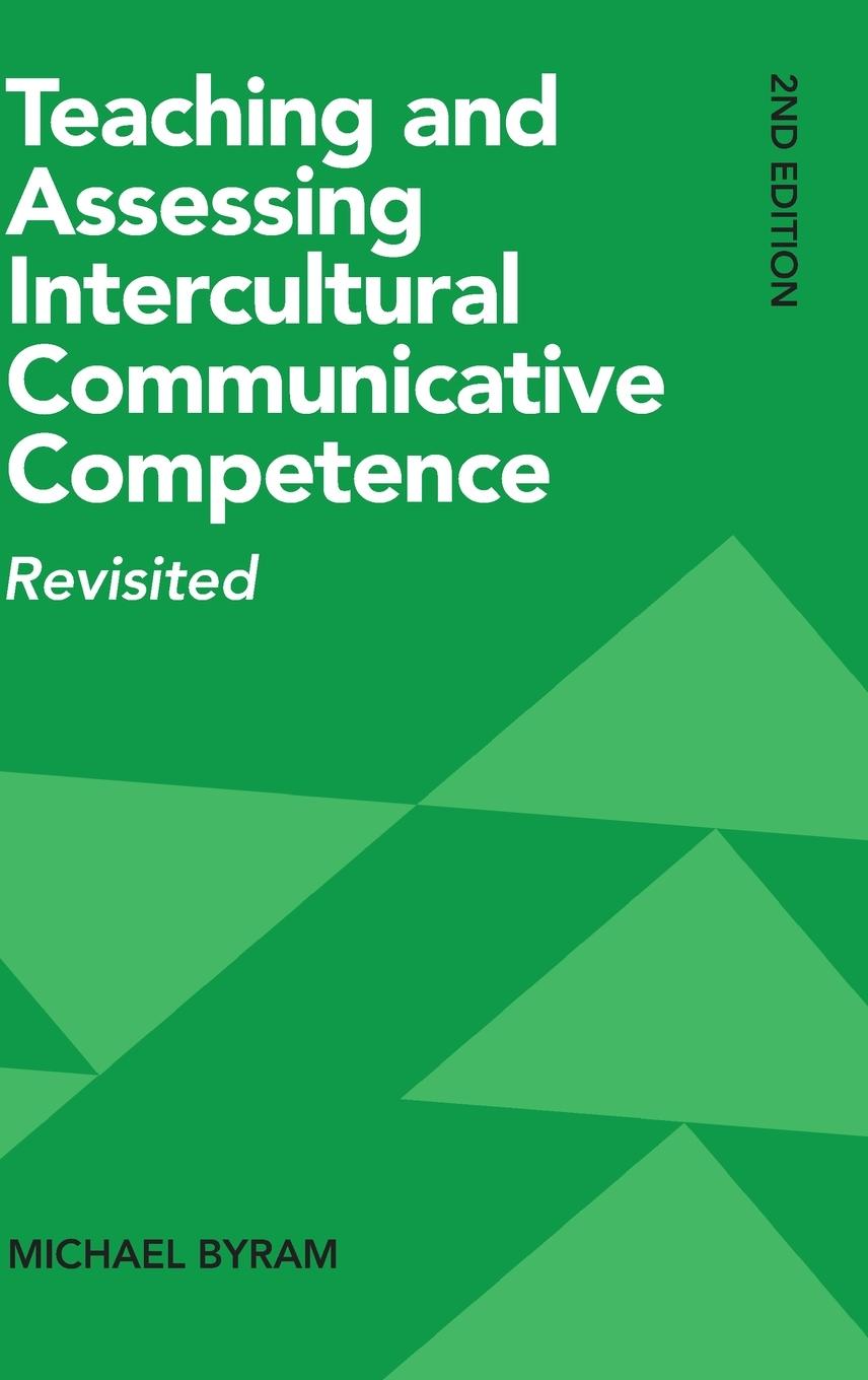 Teaching and Assessing Intercultural Communicative Competence