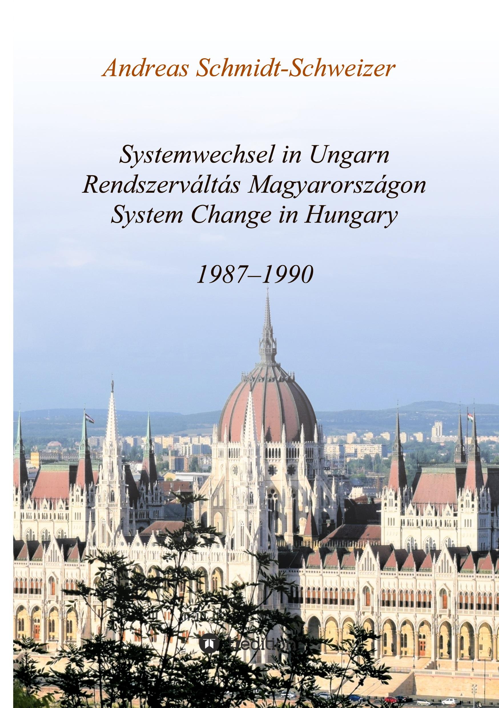 Systemwechsel in Ungarn  /  Rendszerváltás Magyarországon  /  System Change in Hungary