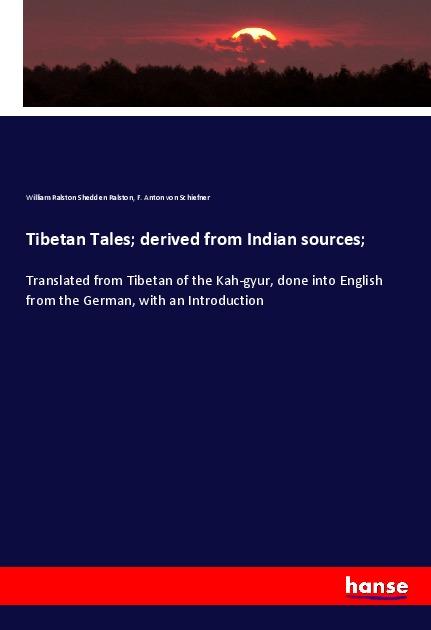 Tibetan Tales; derived from Indian sources;