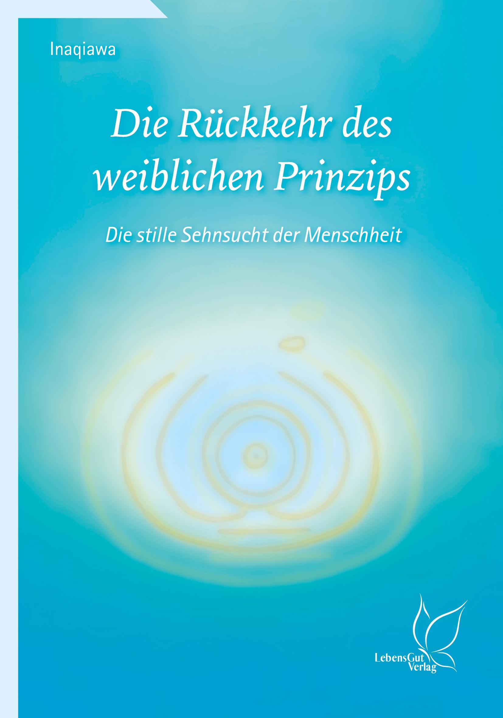 Die Rückkehr des weiblichen Prinzips