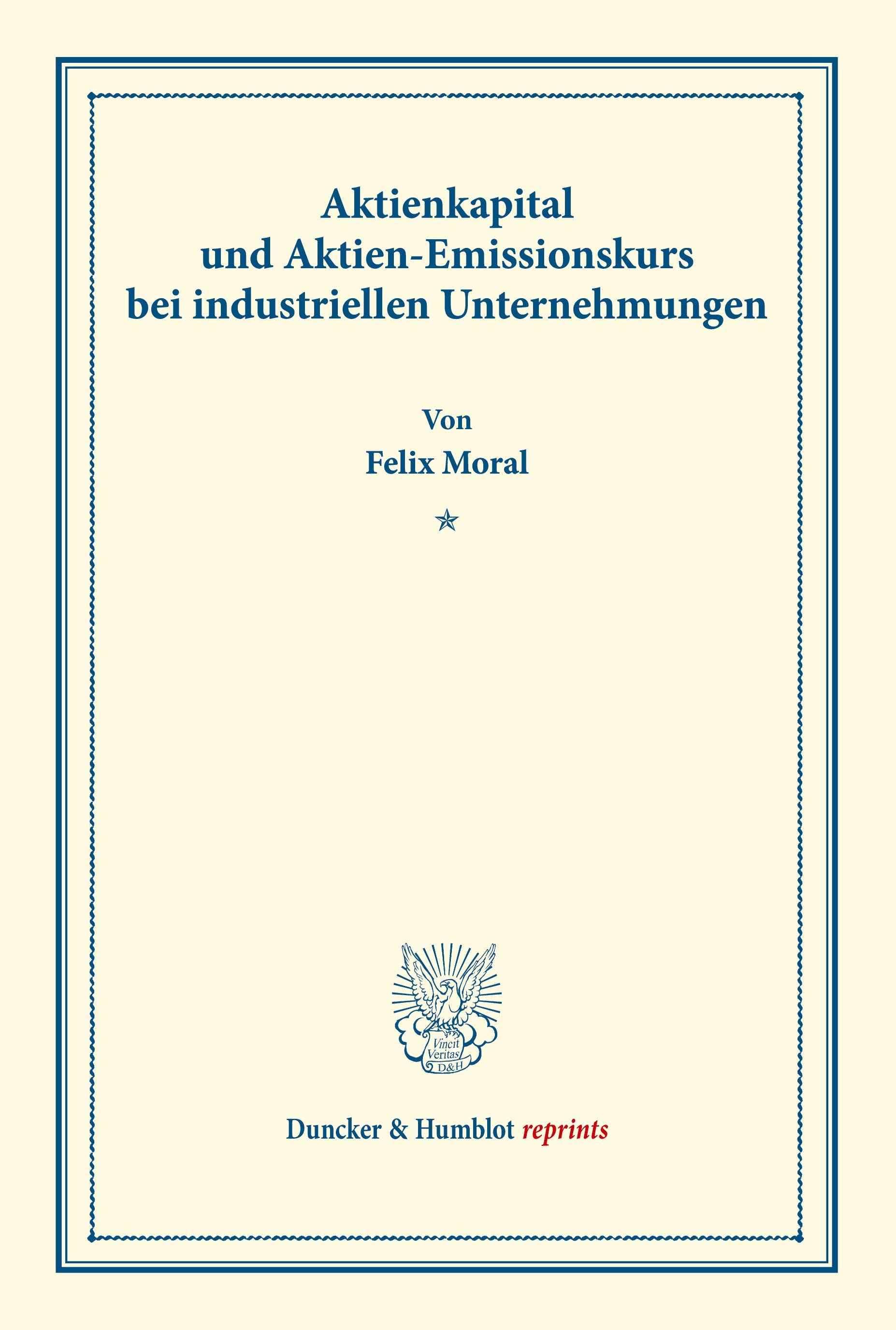 Aktienkapital und Aktien-Emissionskurs bei industriellen Unternehmungen.