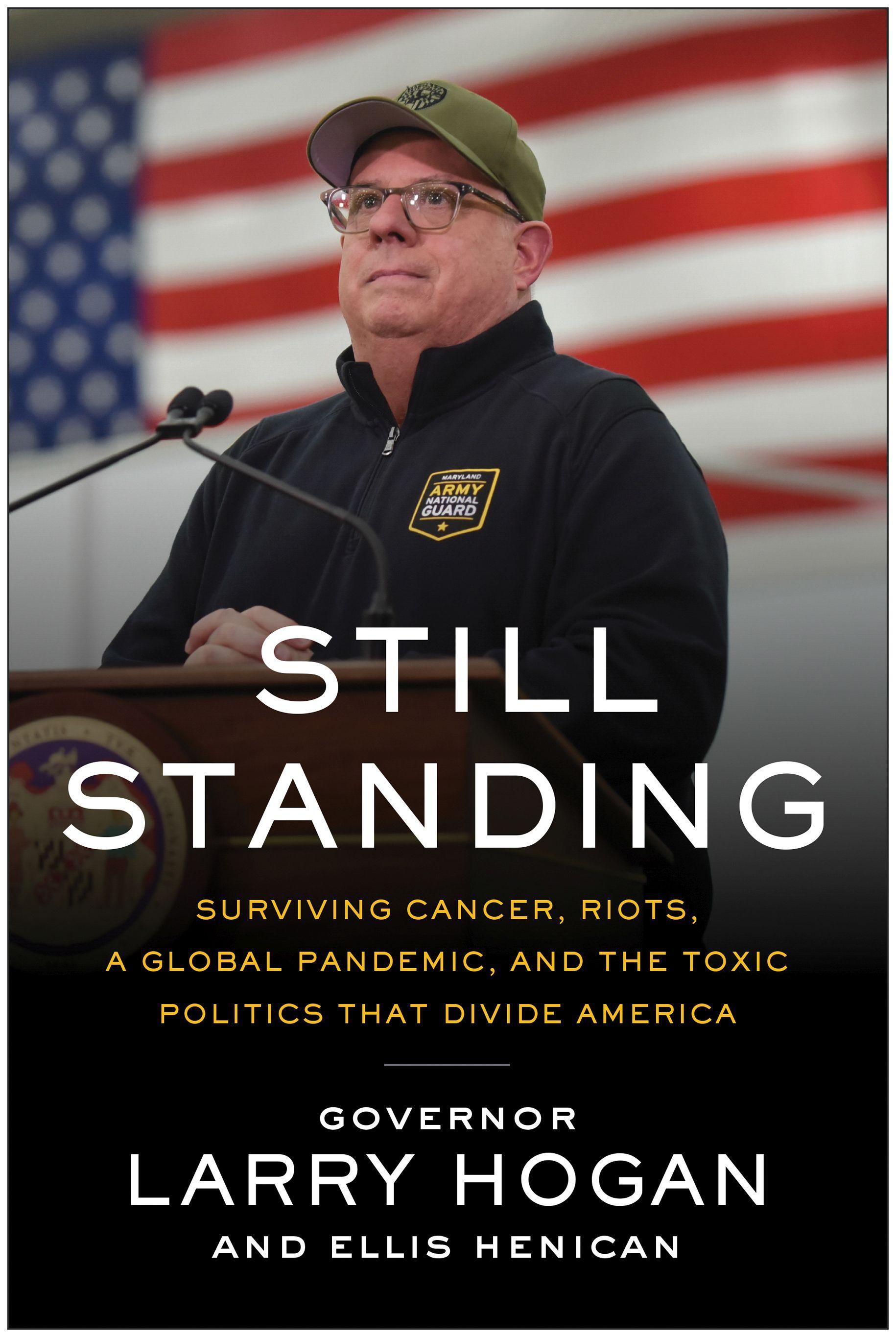 Still Standing: Surviving Cancer, Riots, a Global Pandemic, and the Toxic Politics That Divide America