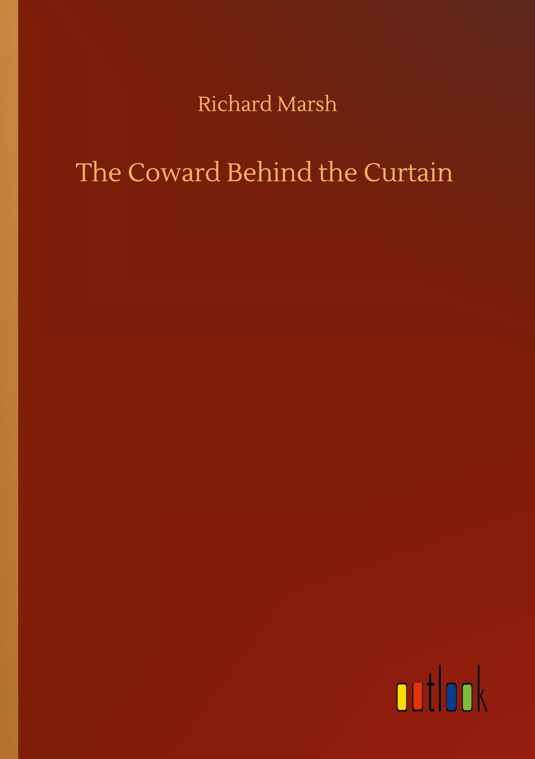 The Coward Behind the Curtain