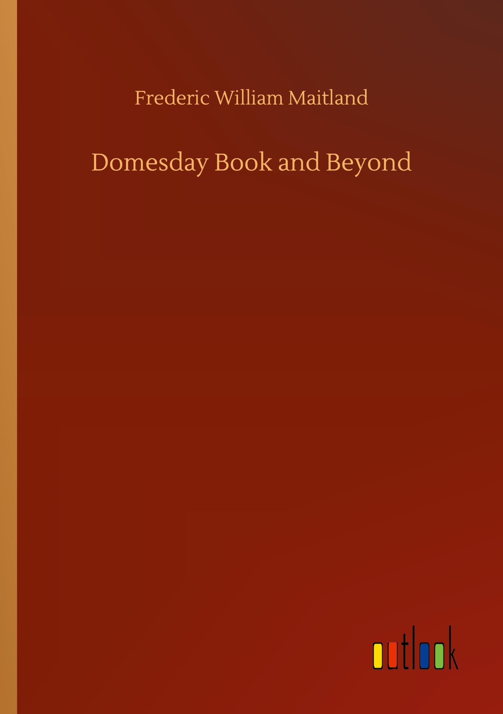 Domesday Book and Beyond