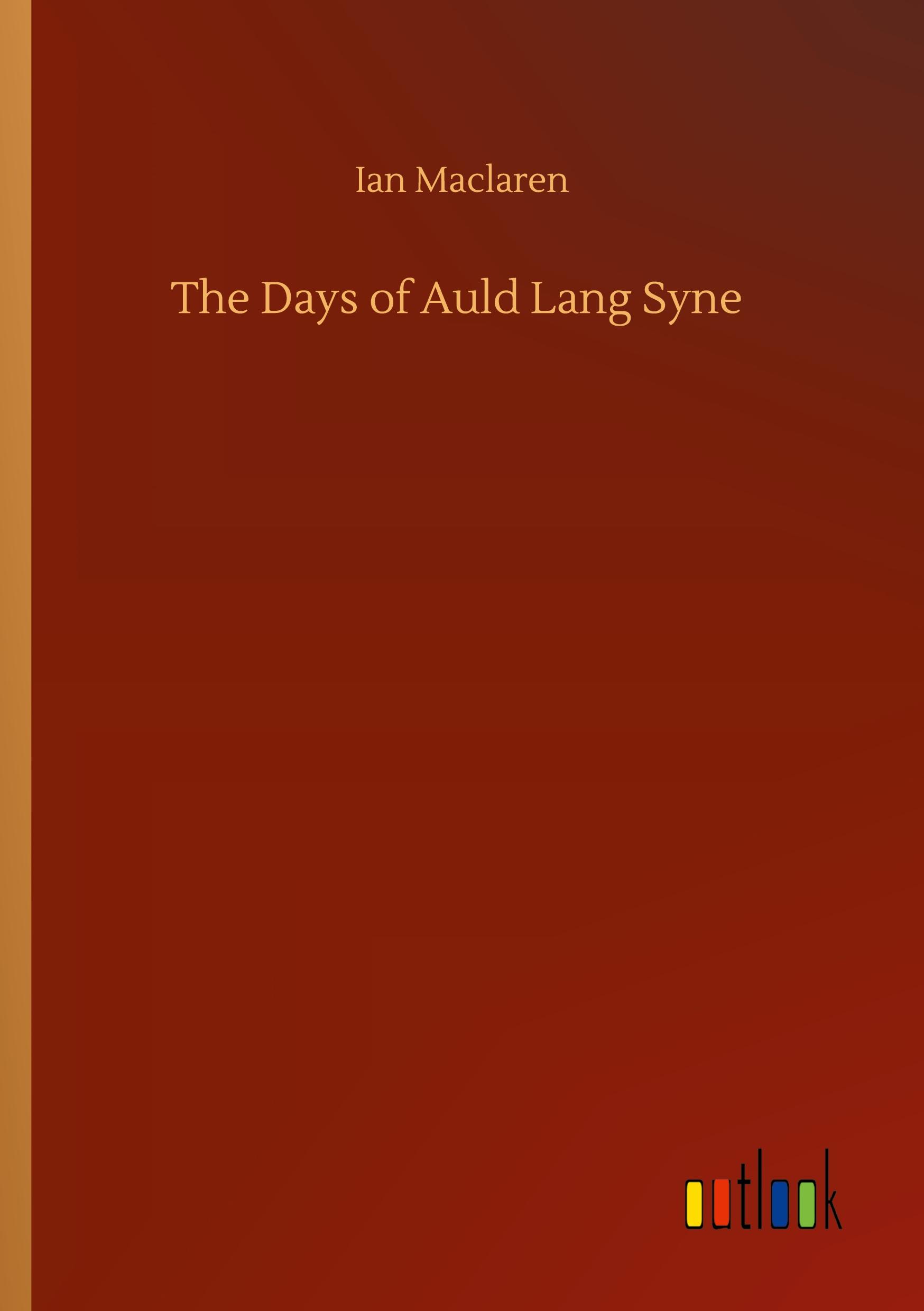 The Days of Auld Lang Syne