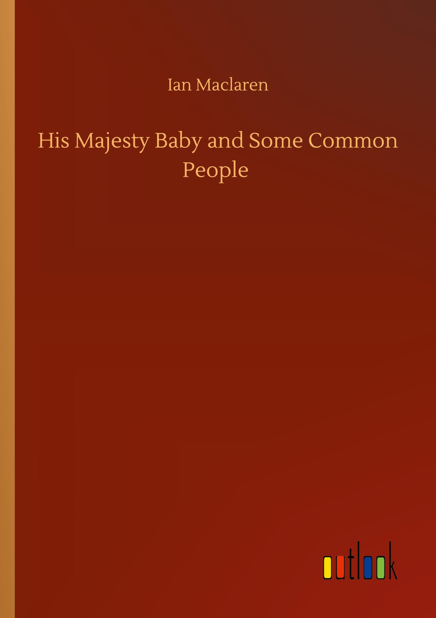 His Majesty Baby and Some Common People