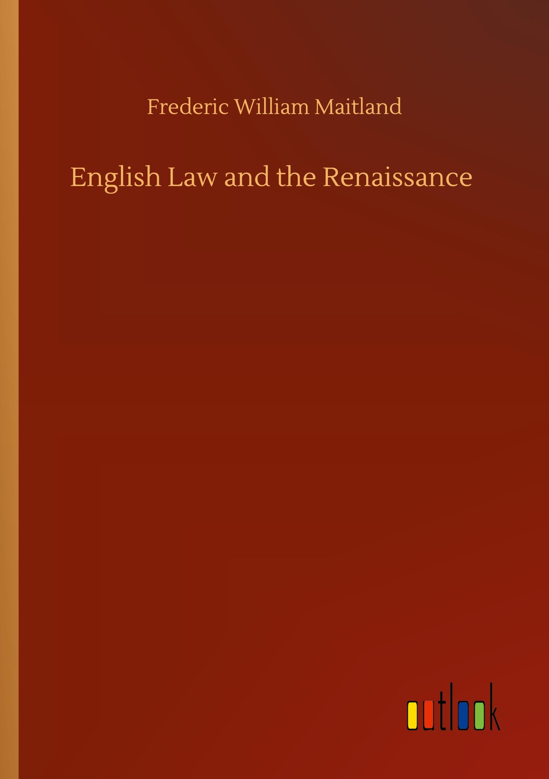 English Law and the Renaissance