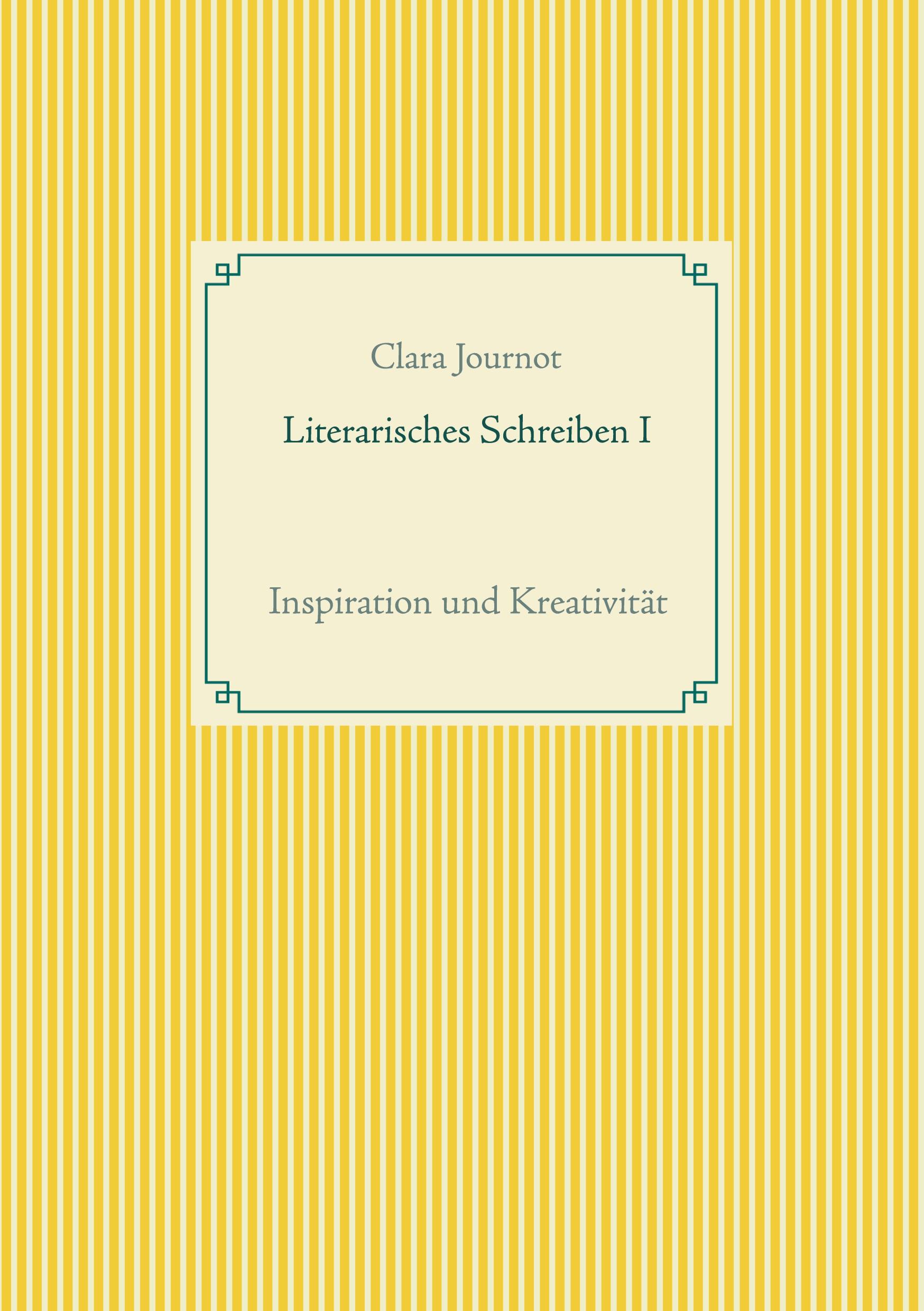 Literarisches Schreiben I