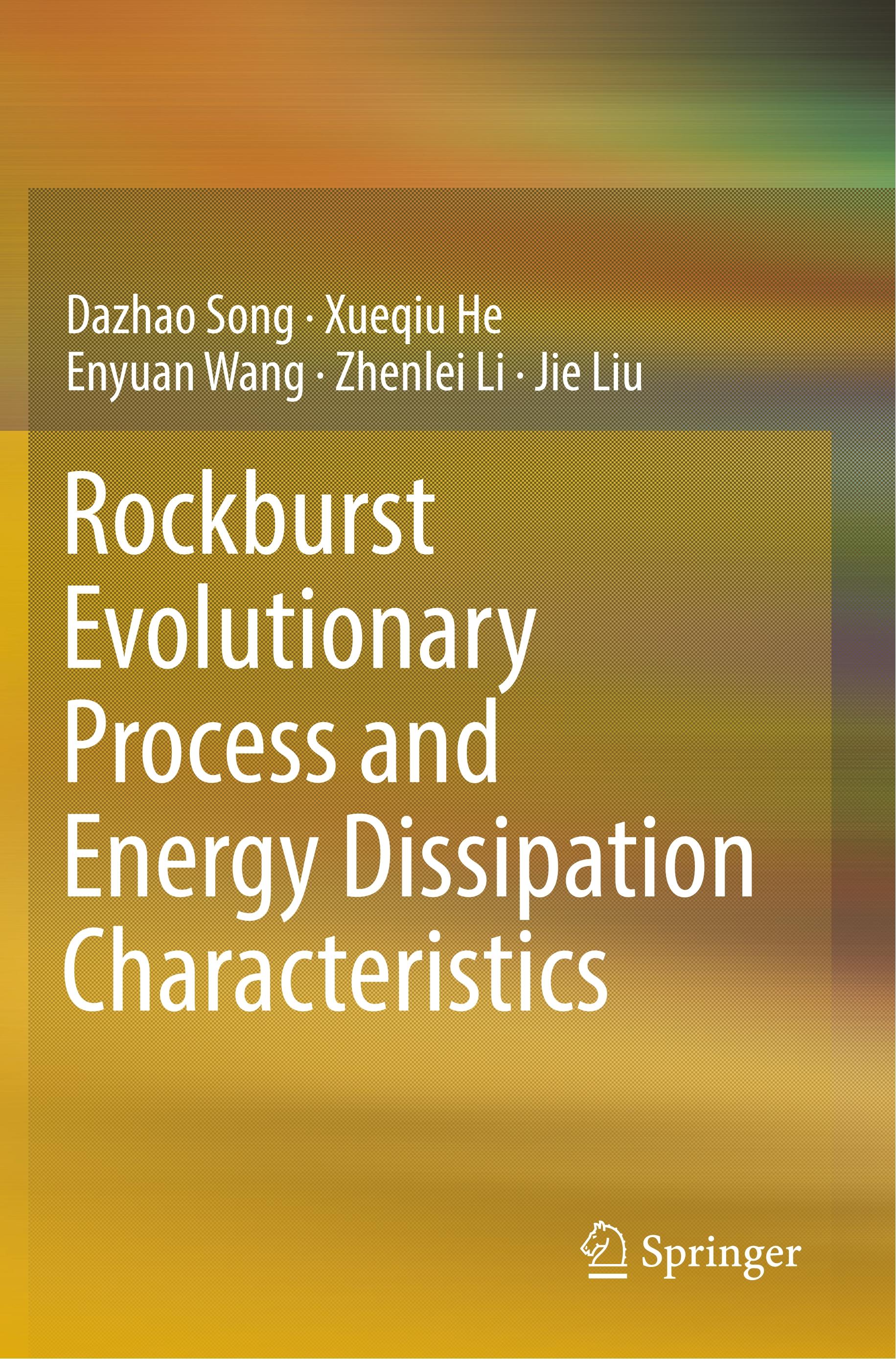 Rockburst Evolutionary Process and Energy Dissipation Characteristics