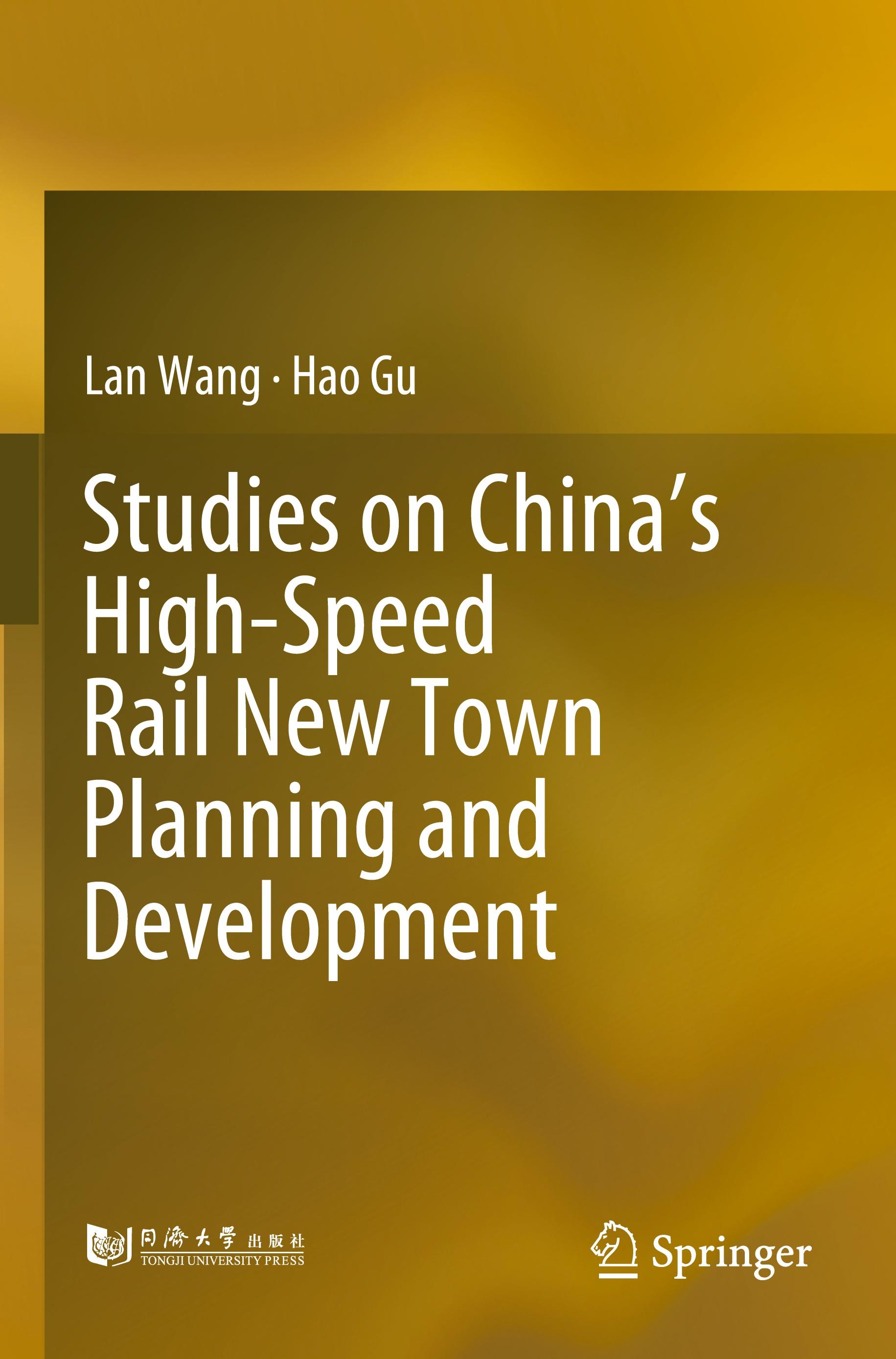 Studies on China¿s High-Speed Rail New Town Planning and Development