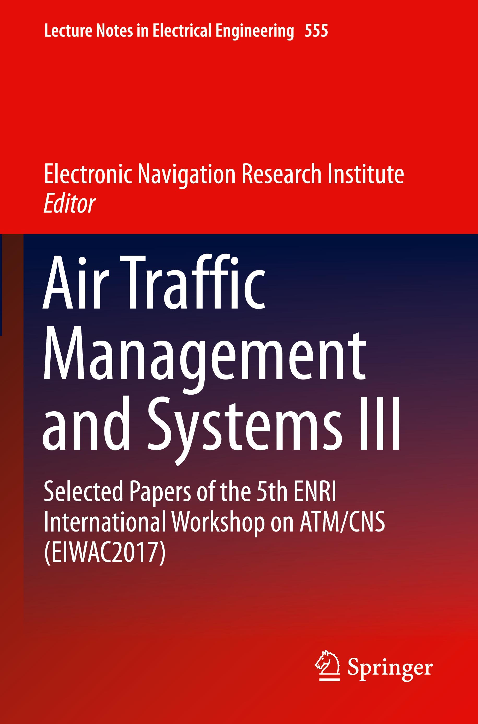 Air Traffic Management and Systems III