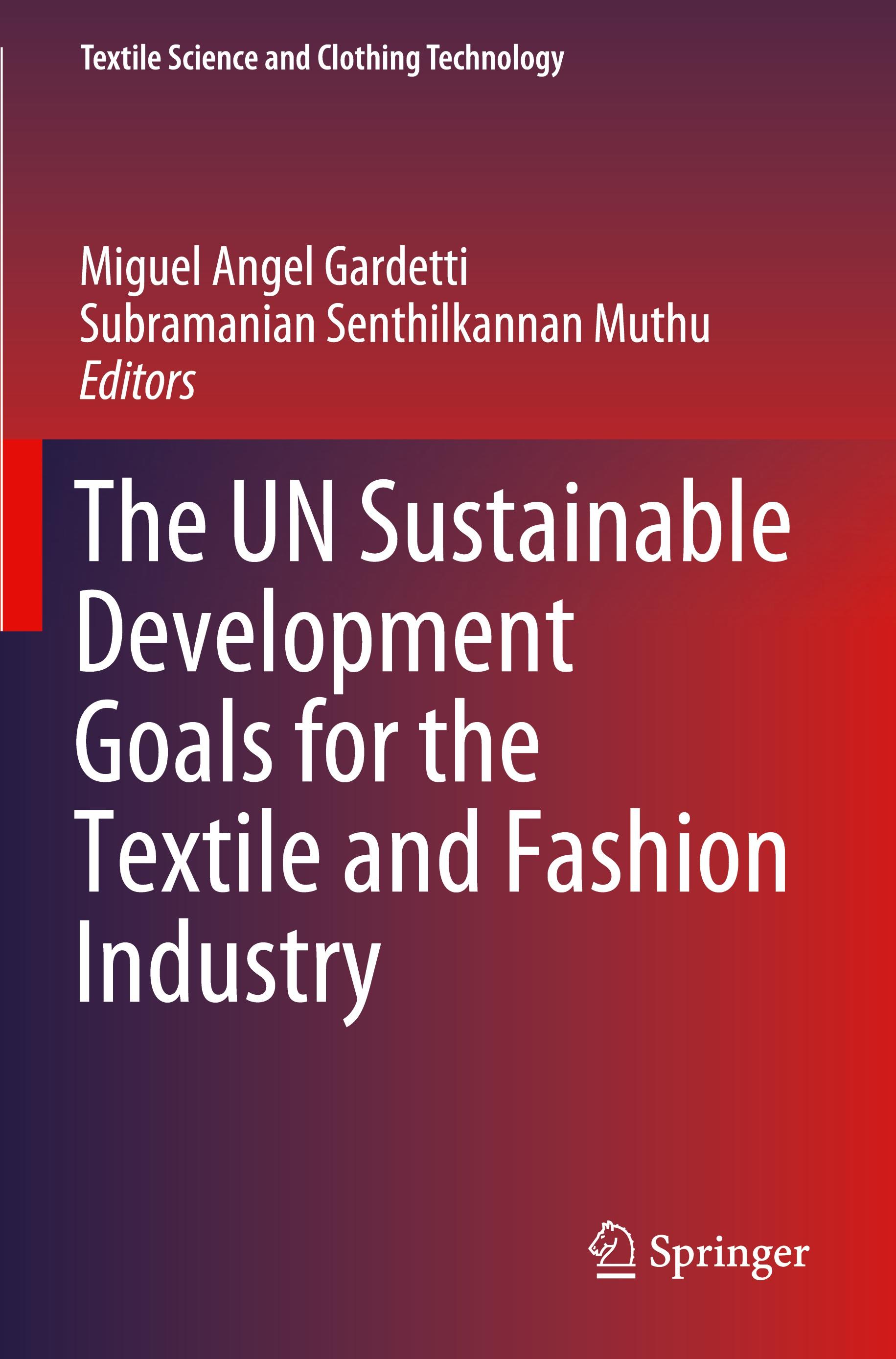 The UN Sustainable Development Goals for the Textile and Fashion Industry