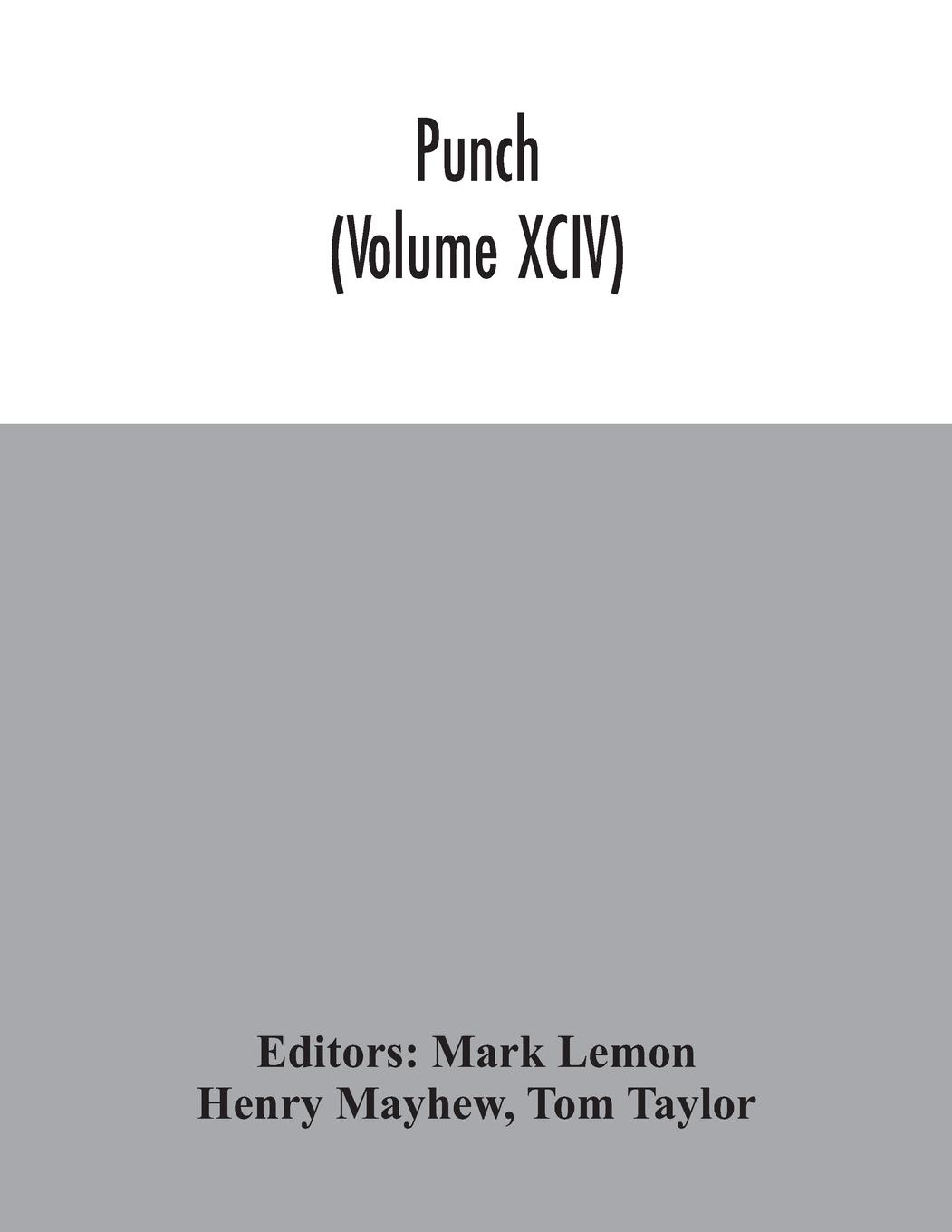 Punch (Volume XCIV)