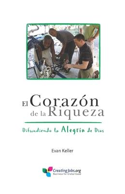 El Corazón de la Riqueza: Difundiendo la Alegría de Dios