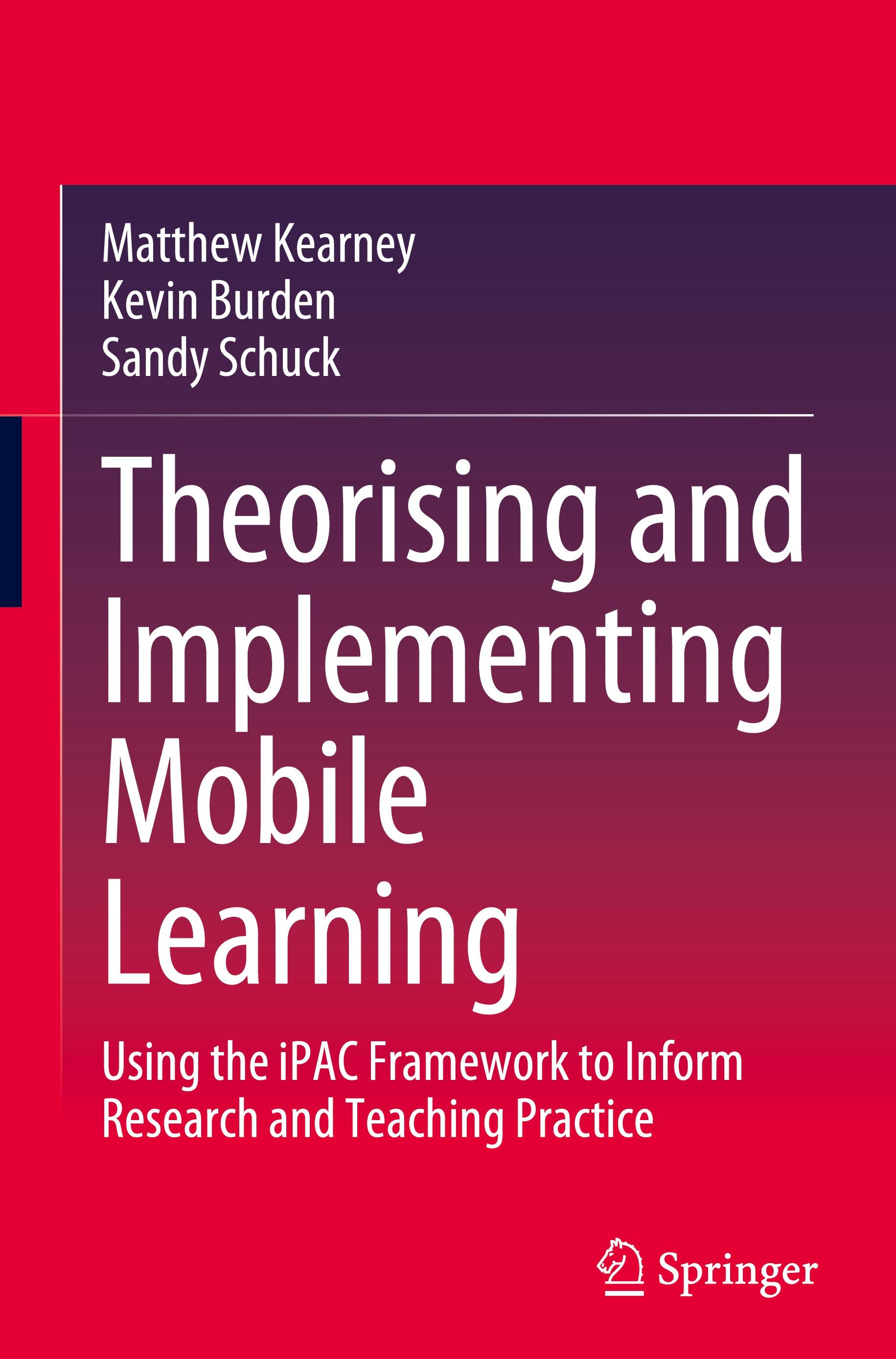 Theorising and Implementing Mobile Learning