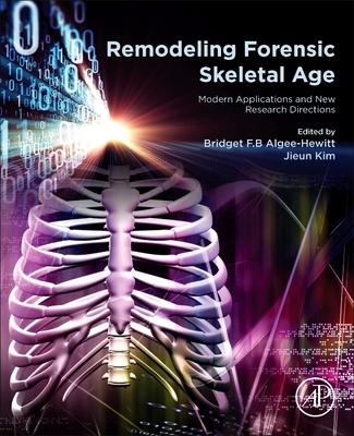 Remodeling Forensic Skeletal Age