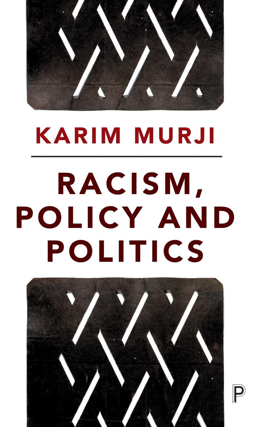 Racism, policy and politics