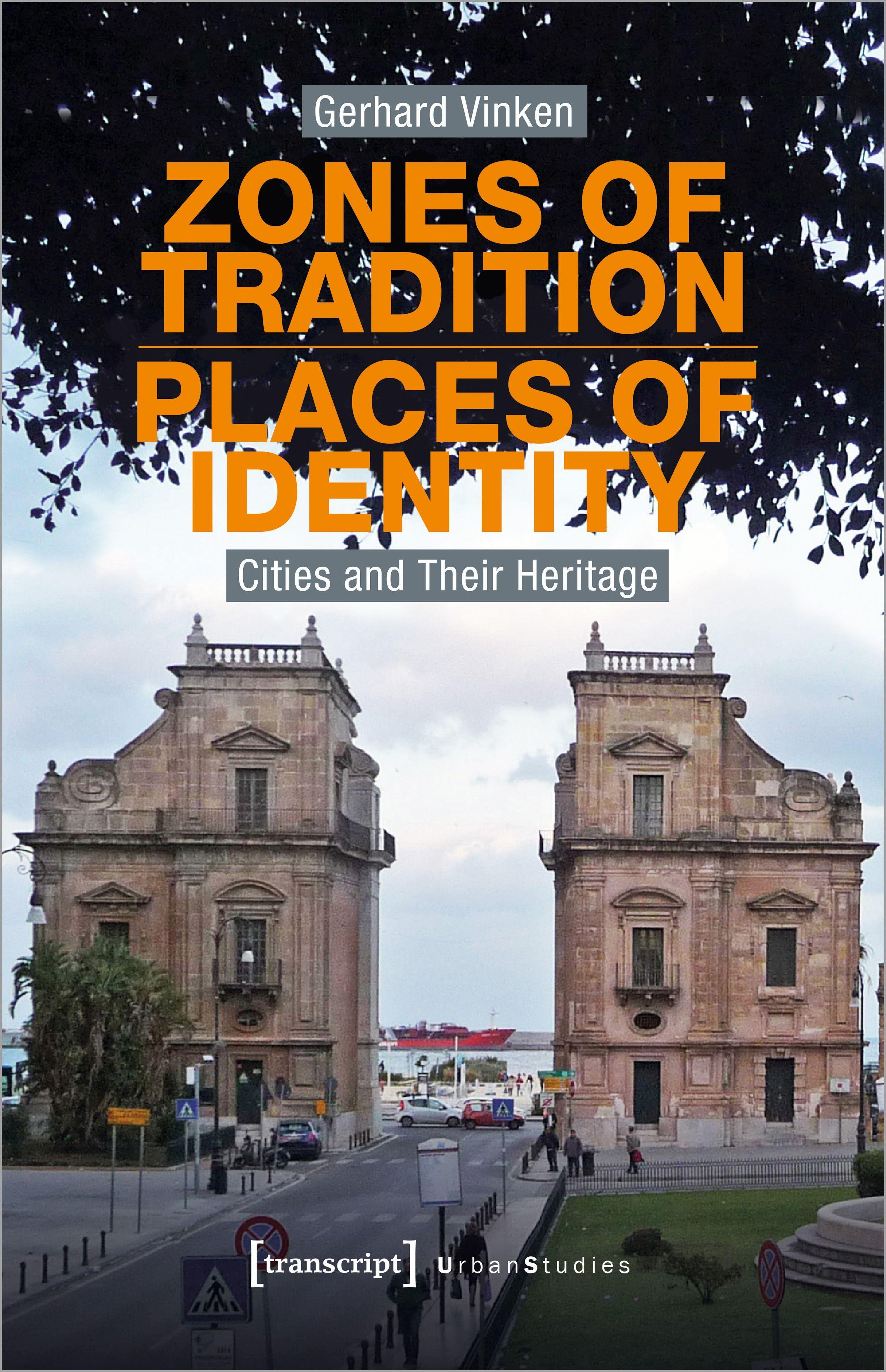 Zones of Tradition - Places of Identity