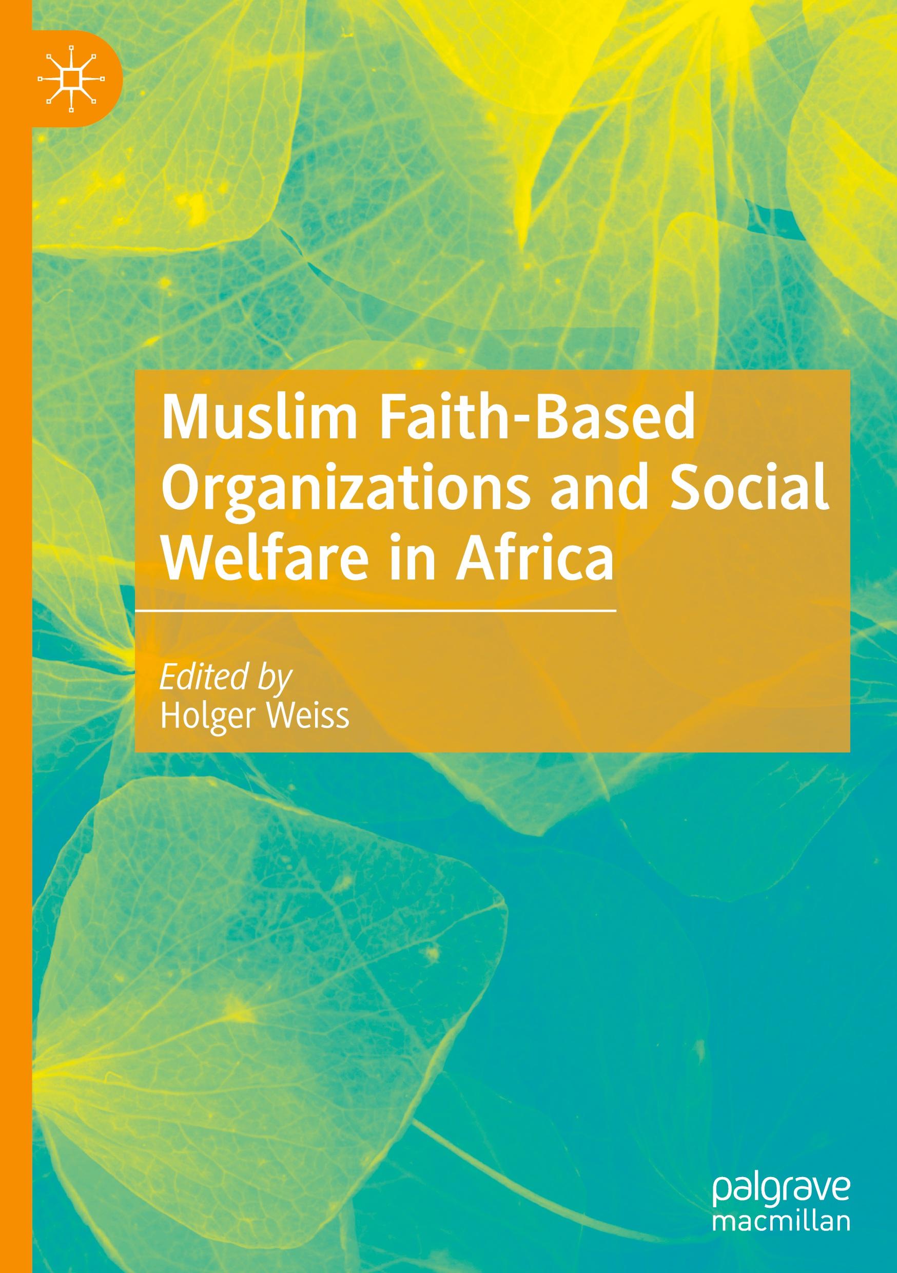 Muslim Faith-Based Organizations and Social Welfare in Africa