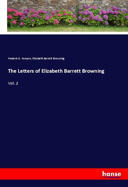 The Letters of Elizabeth Barrett Browning