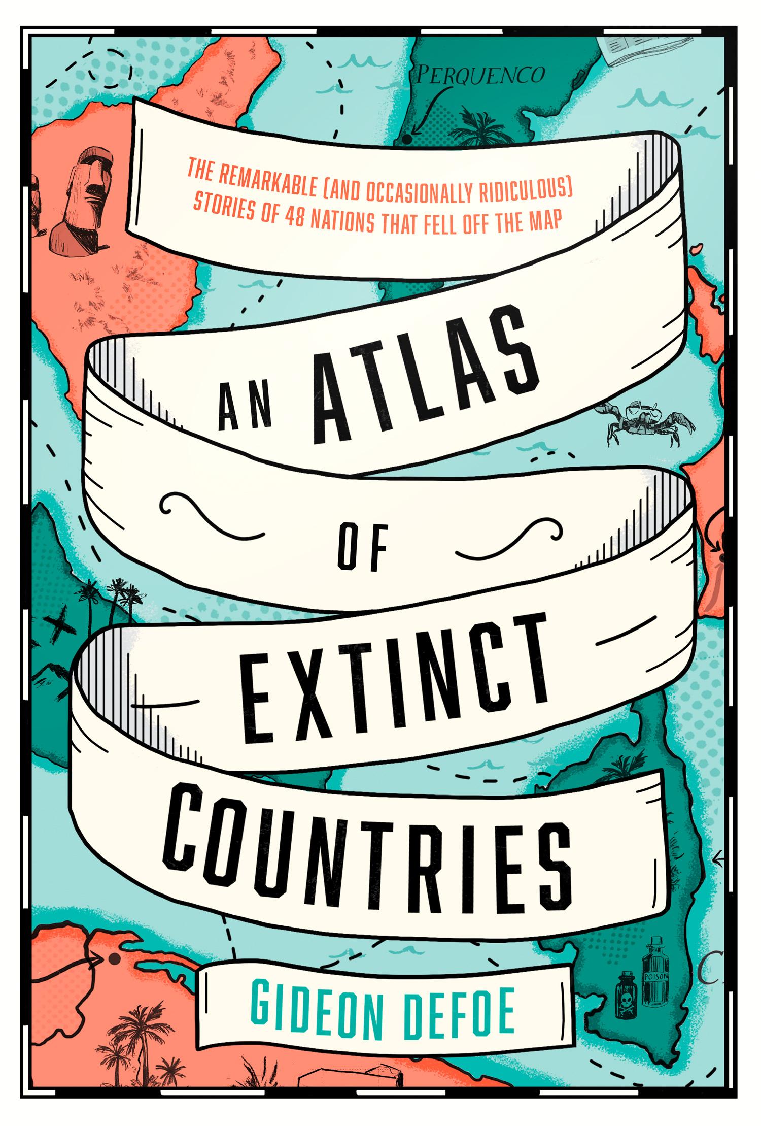 An Atlas of Extinct Countries