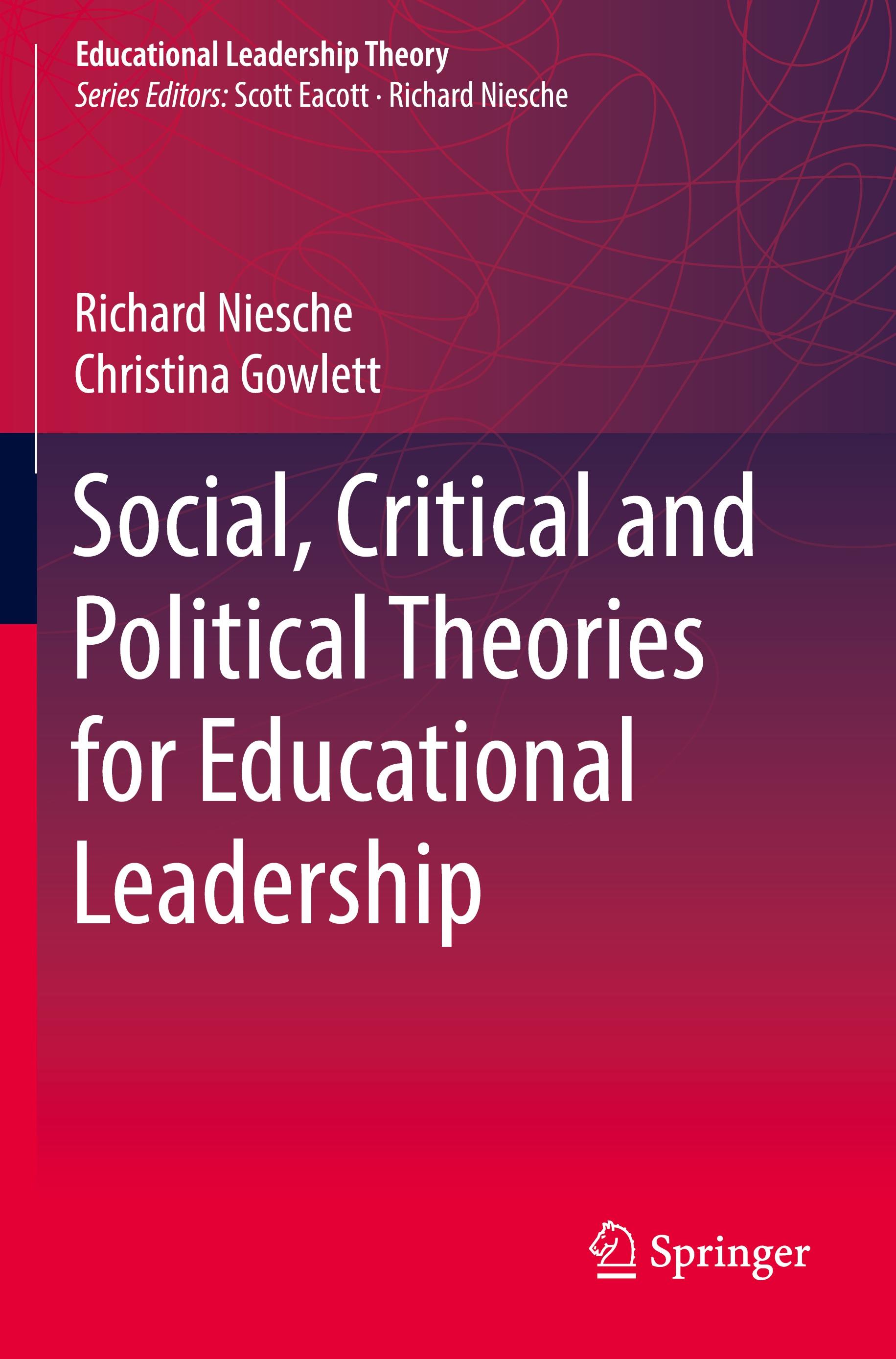 Social, Critical and Political Theories for Educational Leadership