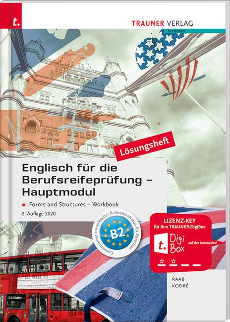 Englisch für die Berufsreifeprüfung - Hauptmodul Forms and Structures, Workbook Lösungsheft