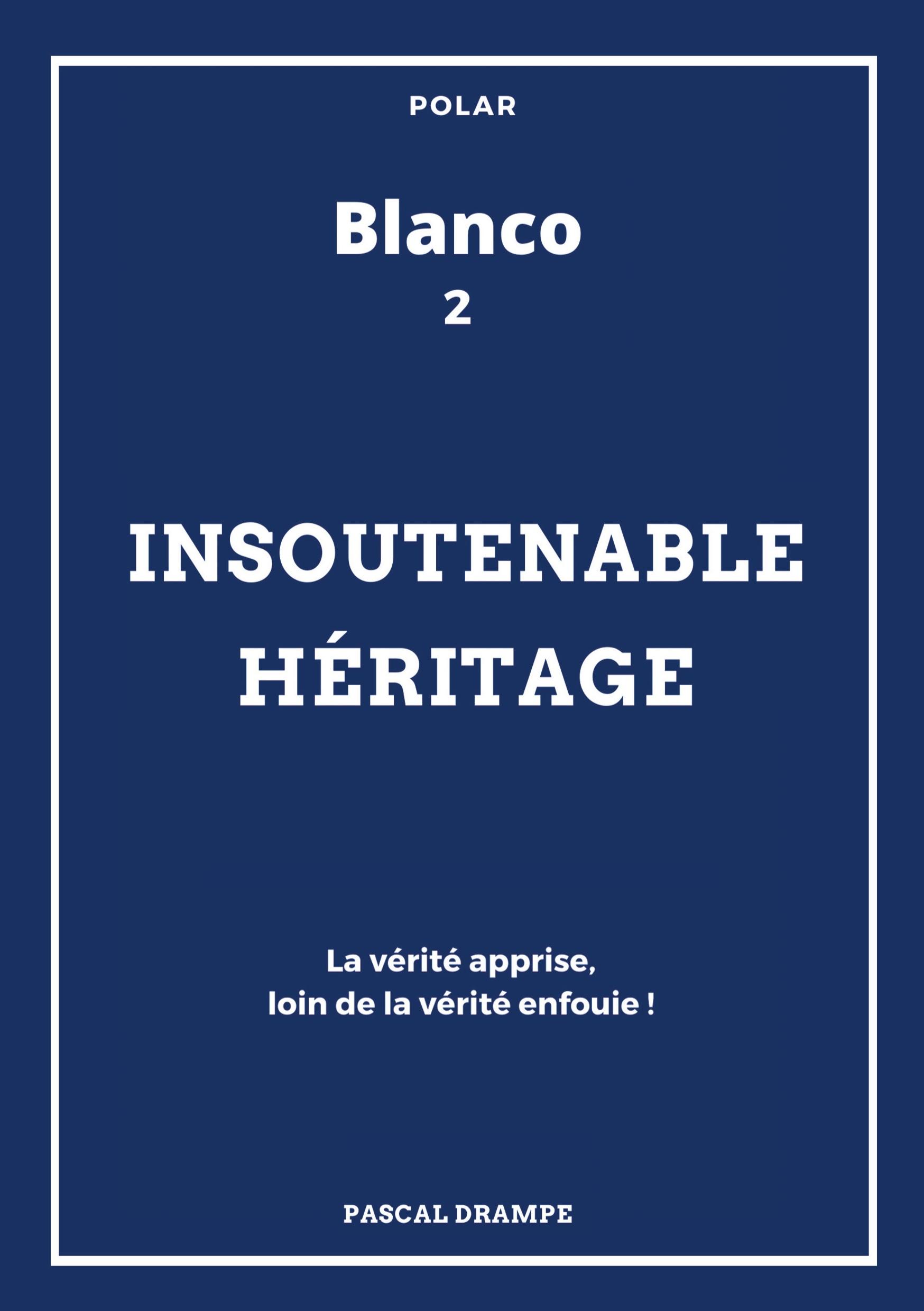 Insoutenable héritage