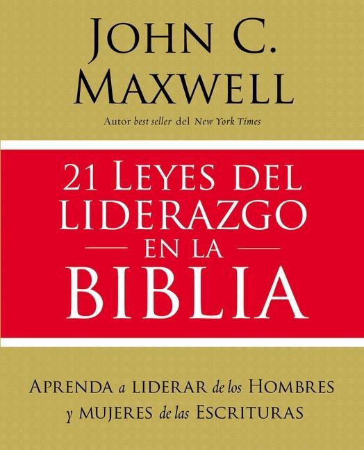 21 leyes del liderazgo en la Biblia | Softcover  | 21 Laws of Leadership in the Bible