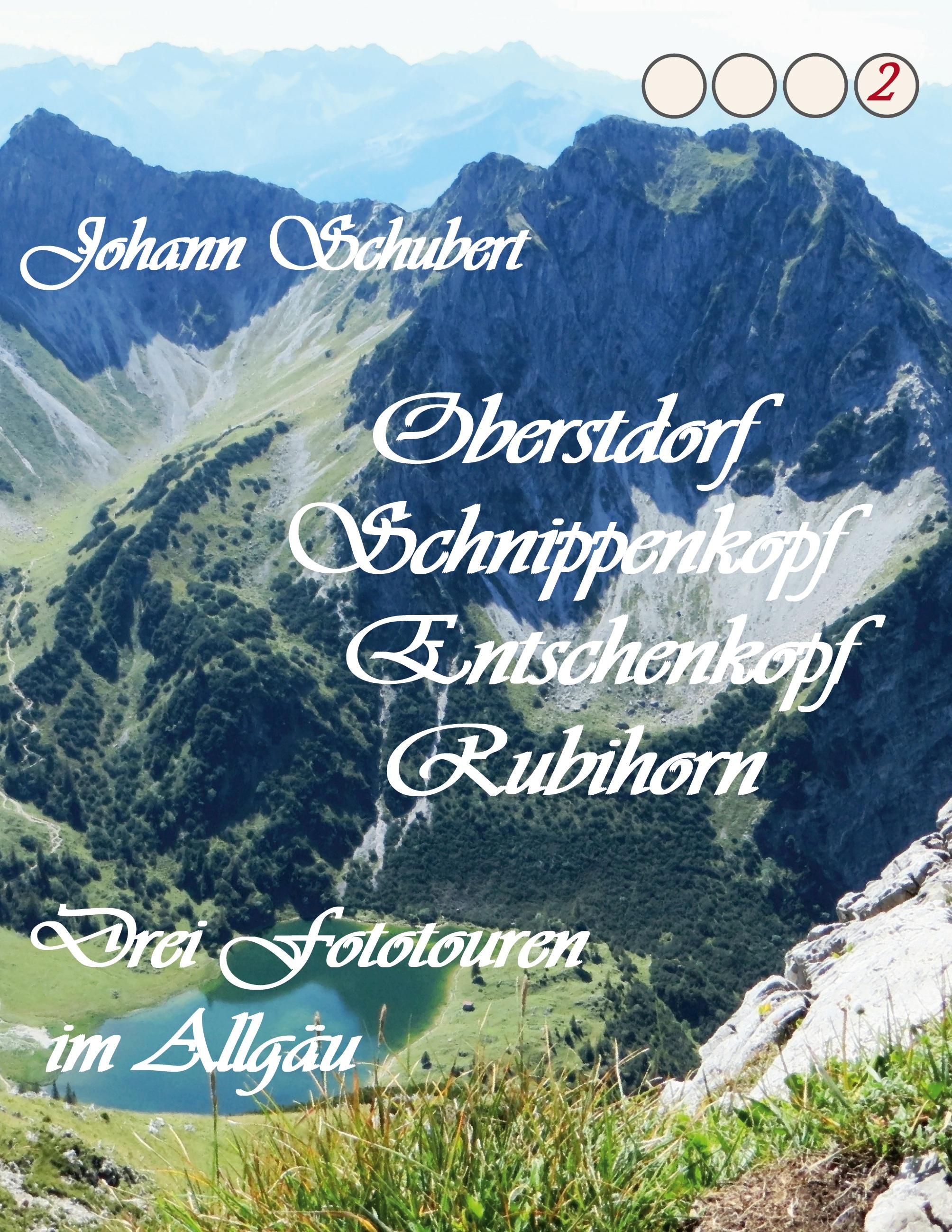 Oberstdorf Schnippenkopf Entschenkopf Rubihorn