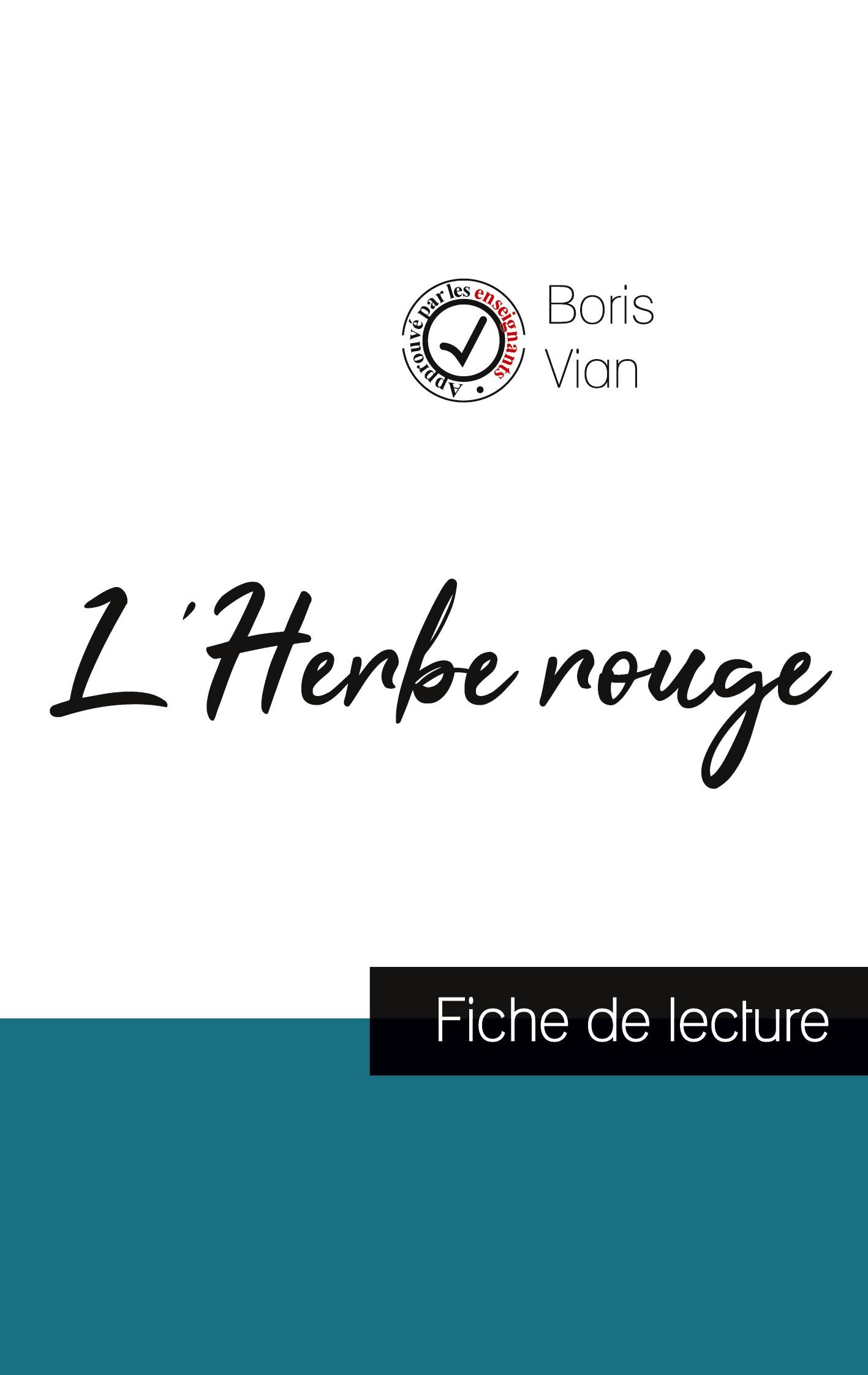 L'Herbe rouge de Boris Vian (fiche de lecture et analyse complète de l'oeuvre)