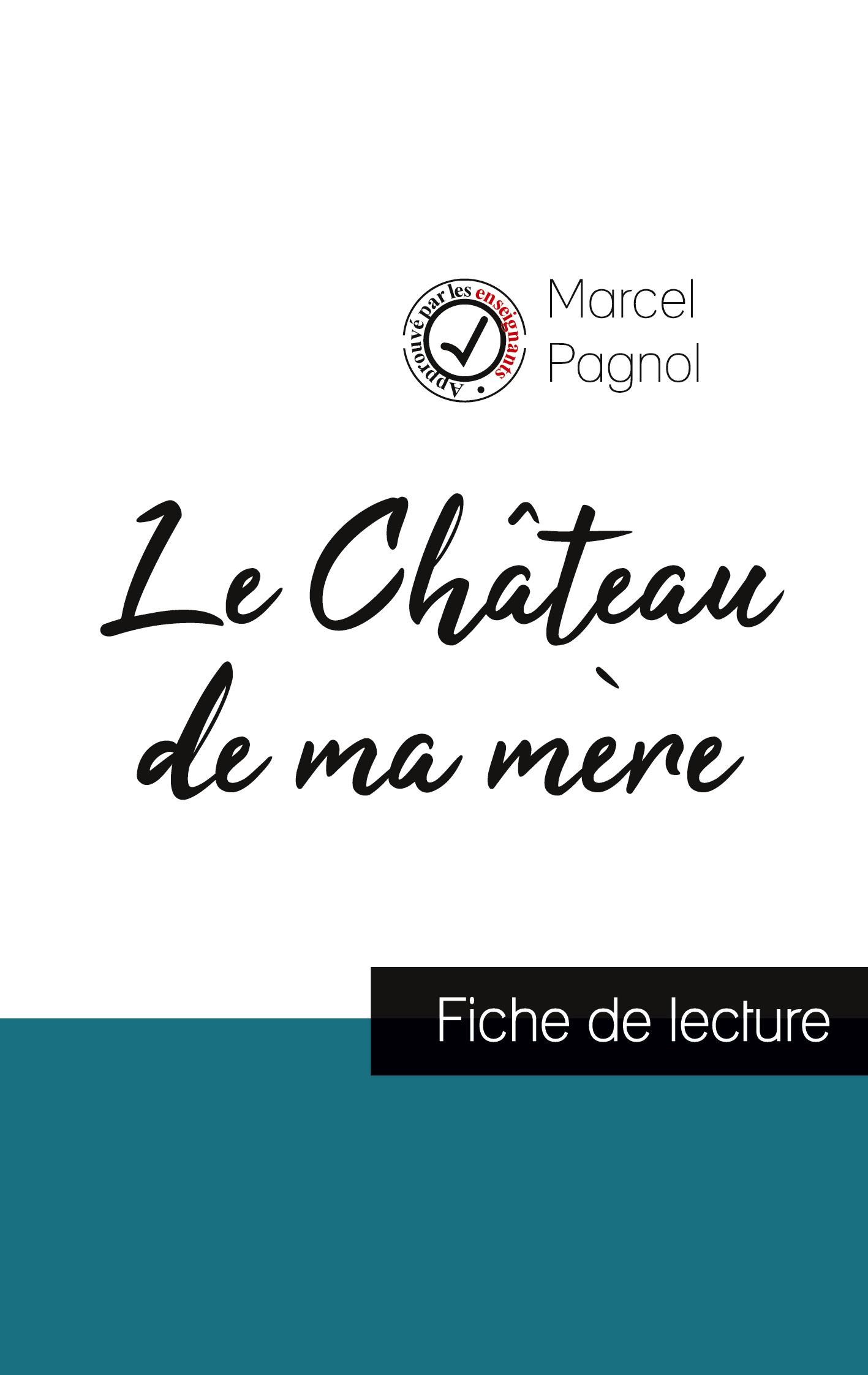 Le Château de ma mère de Marcel Pagnol (fiche de lecture et analyse complète de l'oeuvre)