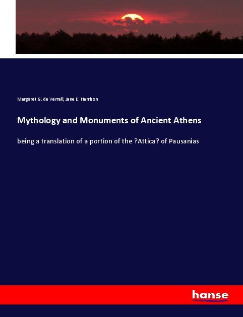 Mythology and Monuments of Ancient Athens