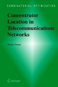 Concentrator Location in Telecommunications Networks